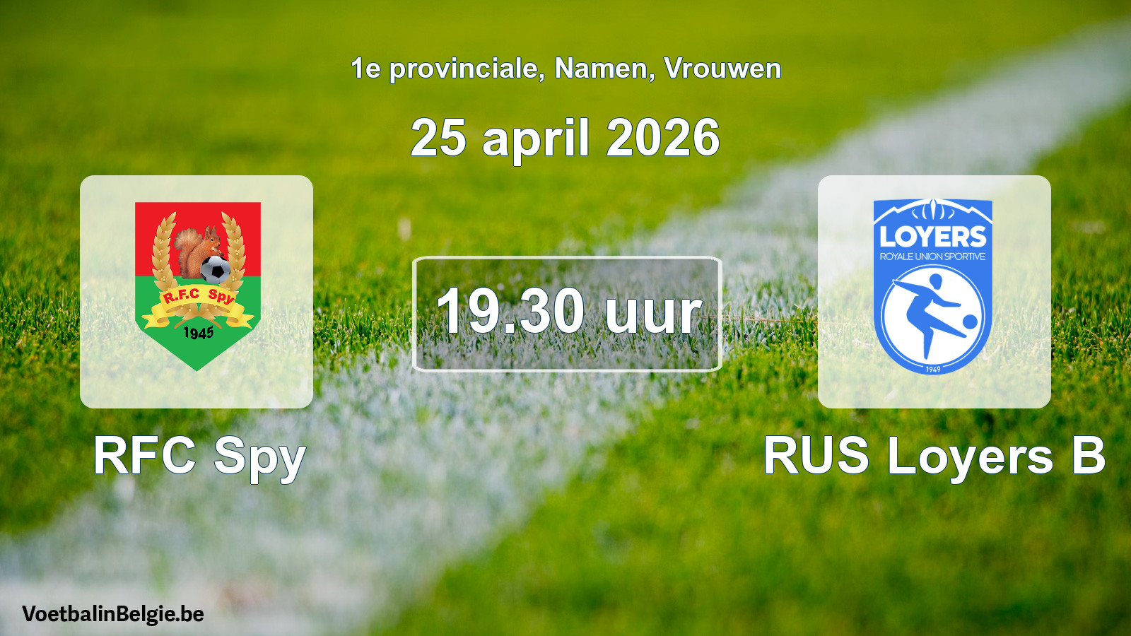 Scheduled match women football: RFC Spy - RUS Loyers B (25 April 2026)