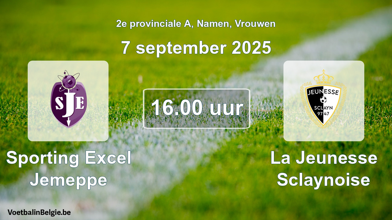 Scheduled match women football: Sporting Excel Jemeppe - La Jeunesse Sclaynoise (7 September 2025)