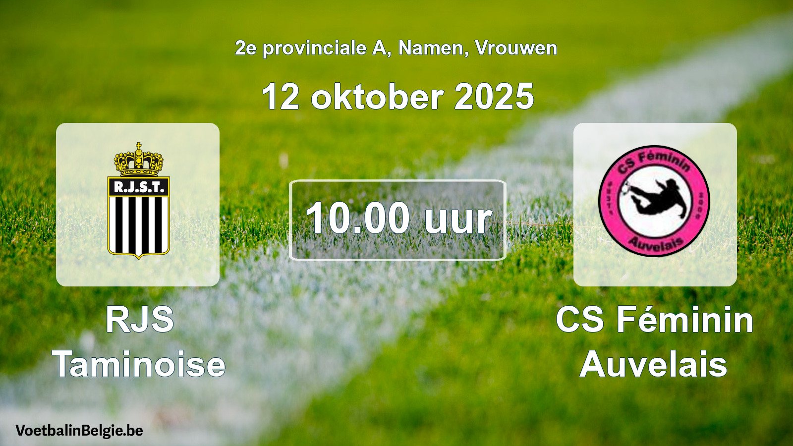 Scheduled match women football: RJS Taminoise - CS Féminin Auvelais (12 October 2025)