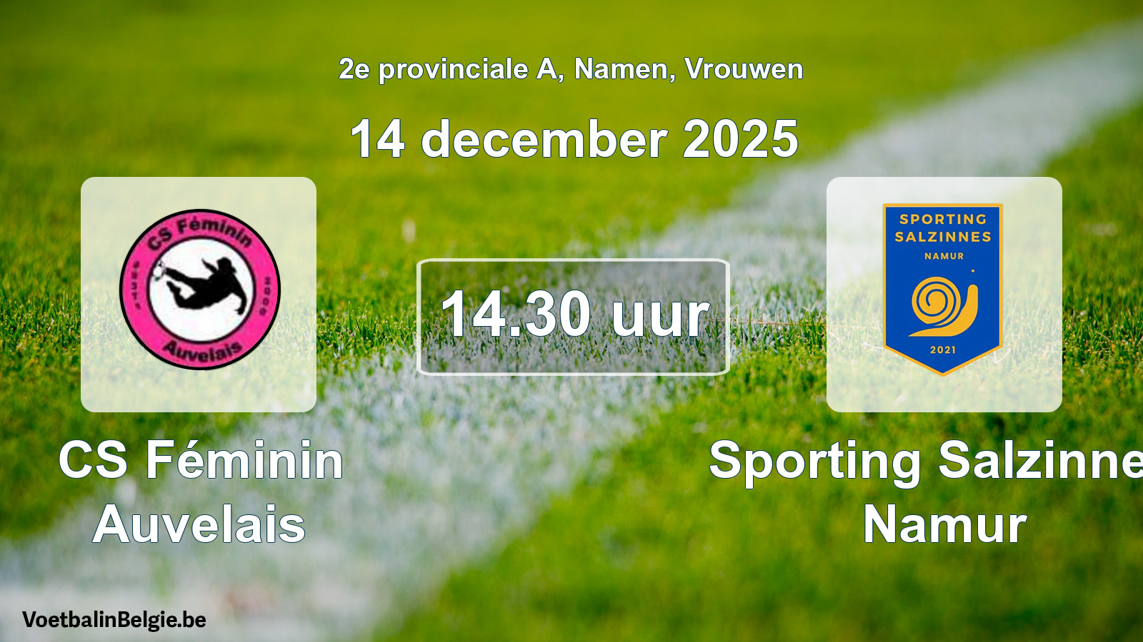 Geplantes Spiel frauen-Fußball: CS Féminin Auvelais - Sporting Salzinnes Namur (14 Dezember 2025)
