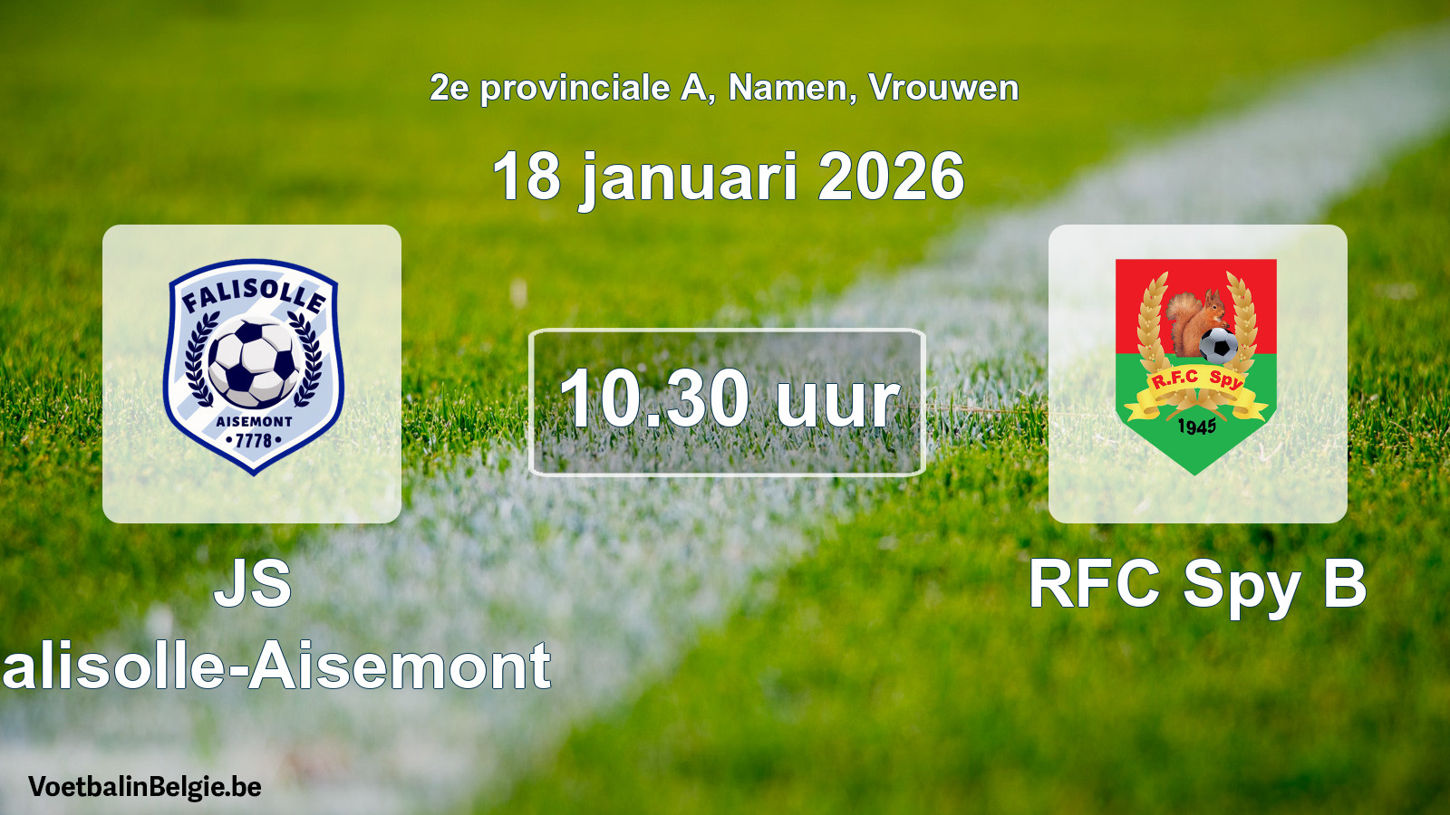 Scheduled match women football: JS Falisolle-Aisemont - RFC Spy B (18 January 2026)