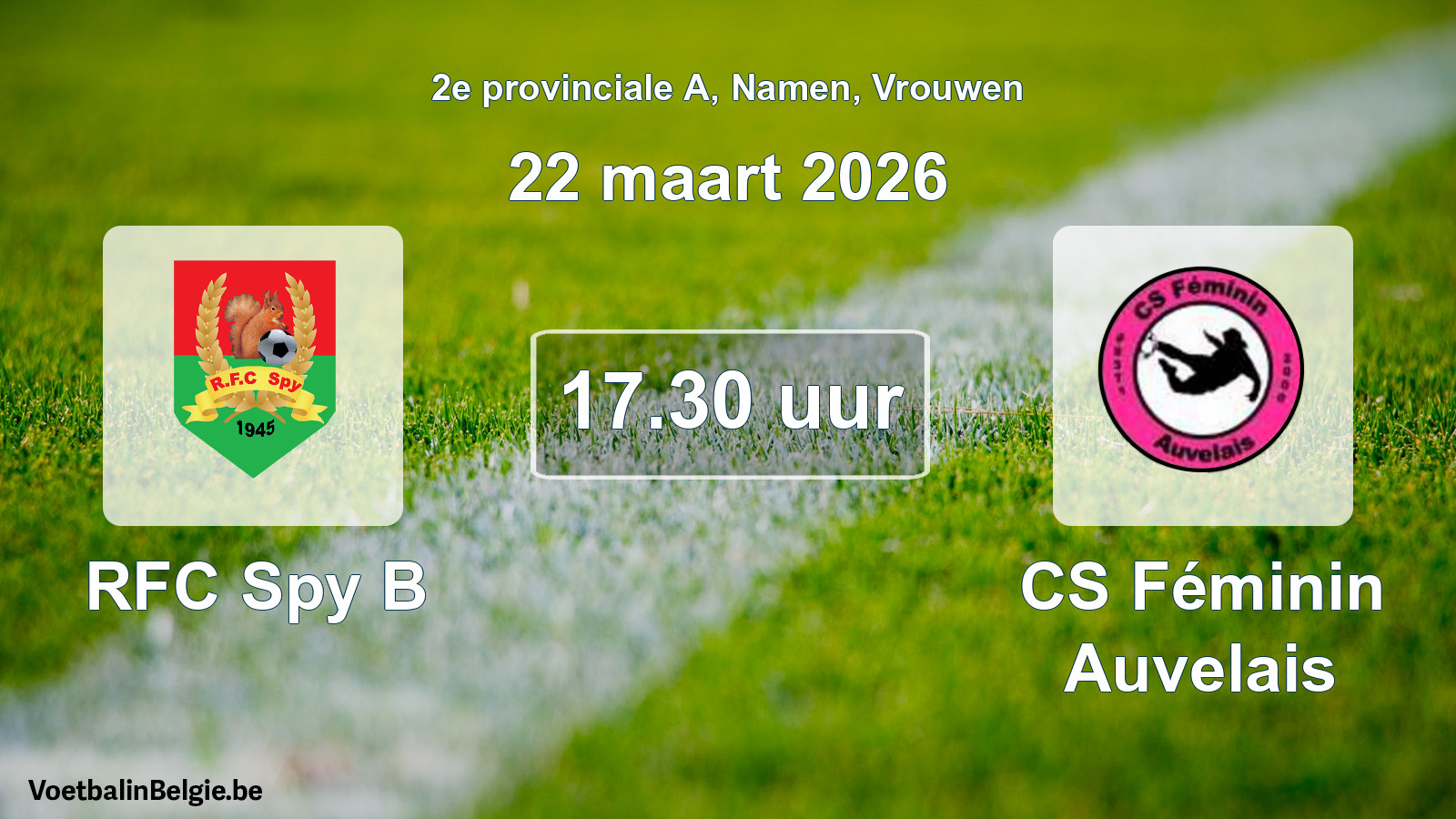 Match prévu football femmes: RFC Spy B - CS Féminin Auvelais (22 mars 2026)