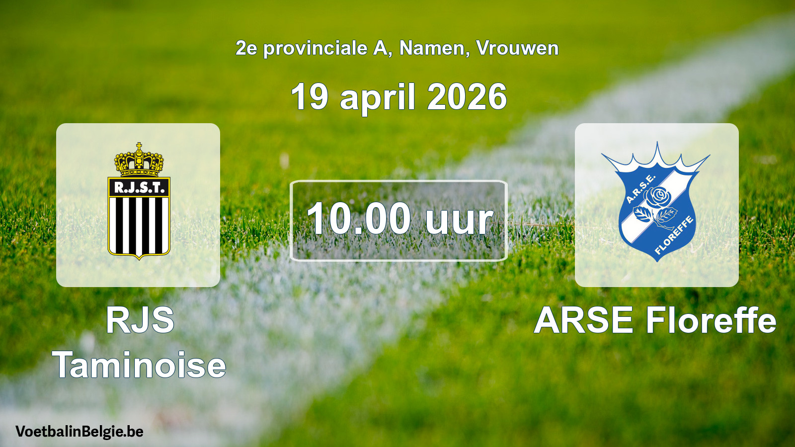 Scheduled match women football: RJS Taminoise - ARSE Floreffe (19 April 2026)