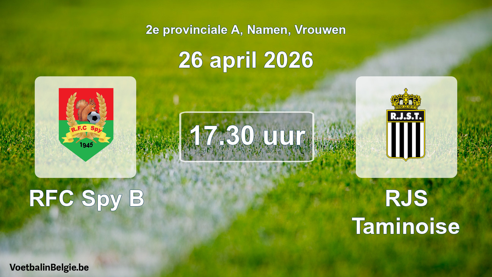 Scheduled match women football: RFC Spy B - RJS Taminoise (26 April 2026)