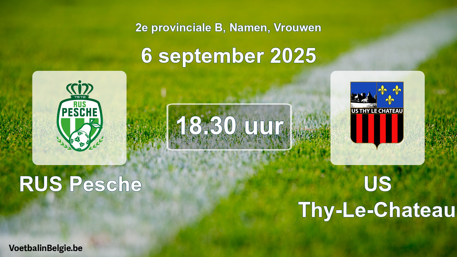 Geplande wedstrijd vrouwenvoetbal: RUS Pesche - US Thy-Le-Chateau (6 september 2025)