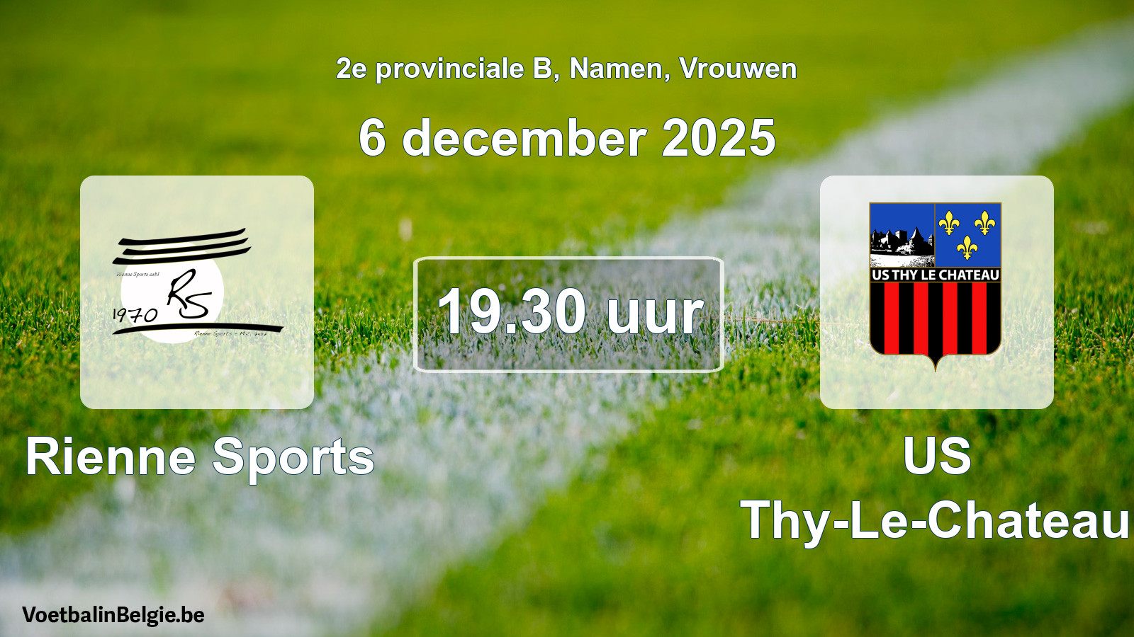 Scheduled match women football: Rienne Sports - US Thy-Le-Chateau (6 December 2025)