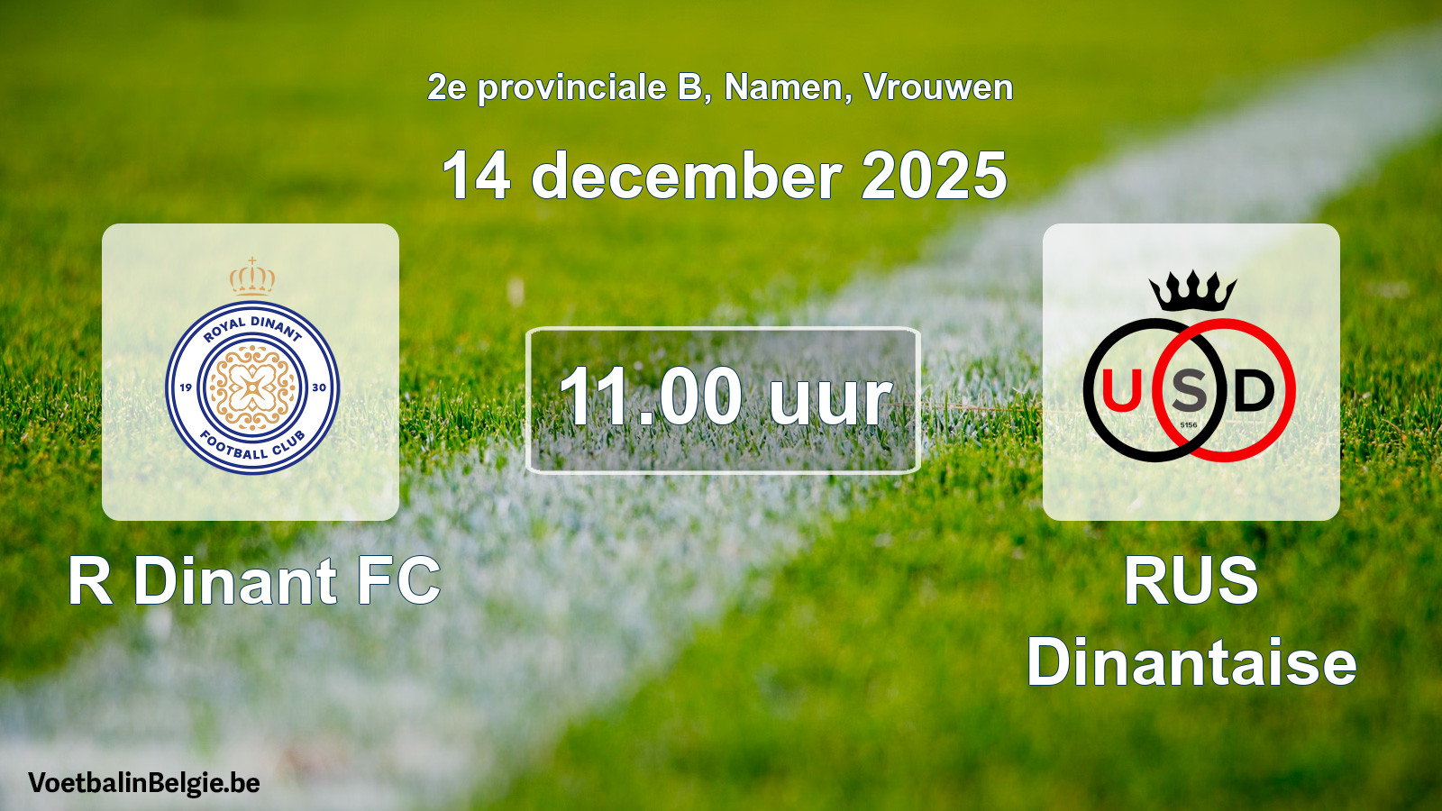 Scheduled match women football: R Dinant FC - RUS Dinantaise (14 December 2025)