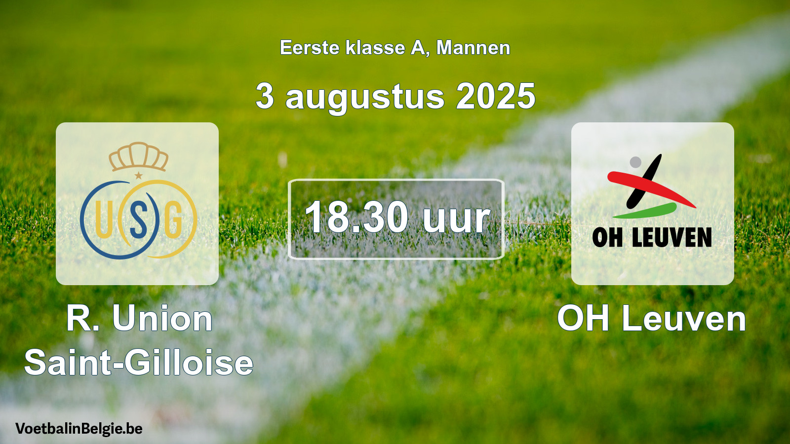Match prévu football hommes: R. Union Saint-Gilloise - OH Leuven (3 août 2025)