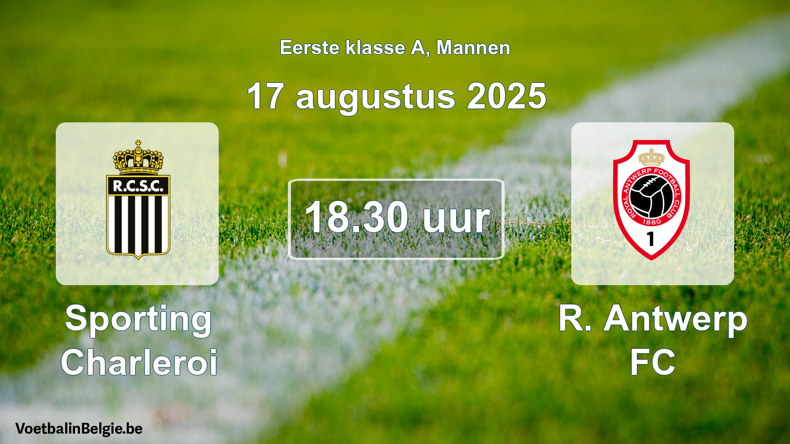 Match prévu football hommes: Sporting Charleroi - R. Antwerp FC (17 août 2025)