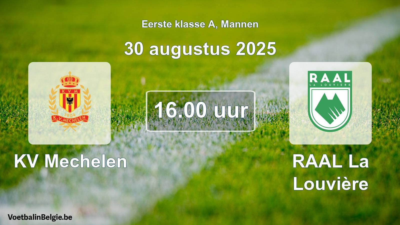 Match prévu football hommes: KV Mechelen - RAAL La Louvière (30 août 2025)