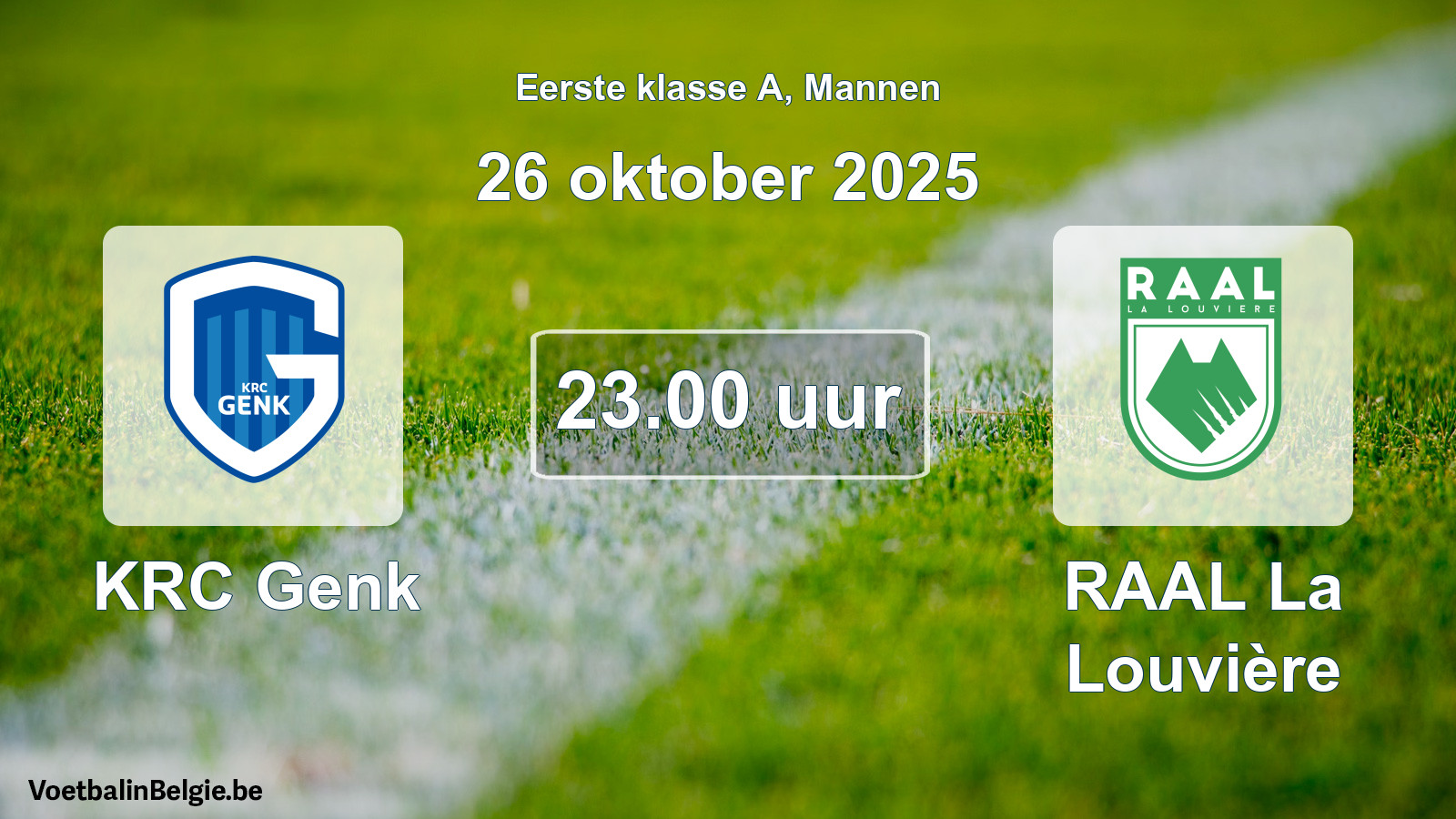 Match prévu football hommes: KRC Genk - RAAL La Louvière (26 octobre 2025)