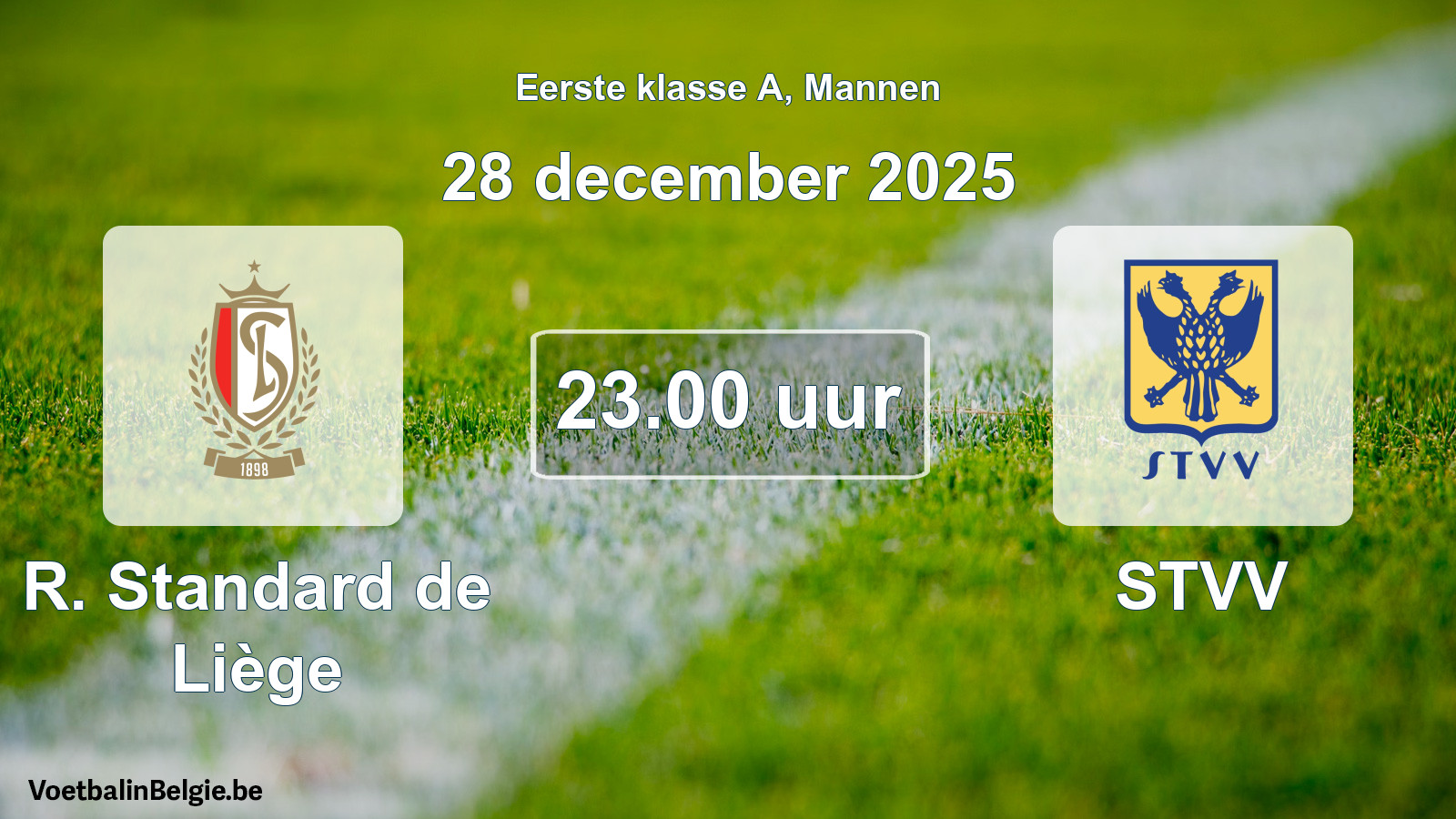 Match prévu football hommes: R. Standard de Liège - STVV (28 décembre 2025)