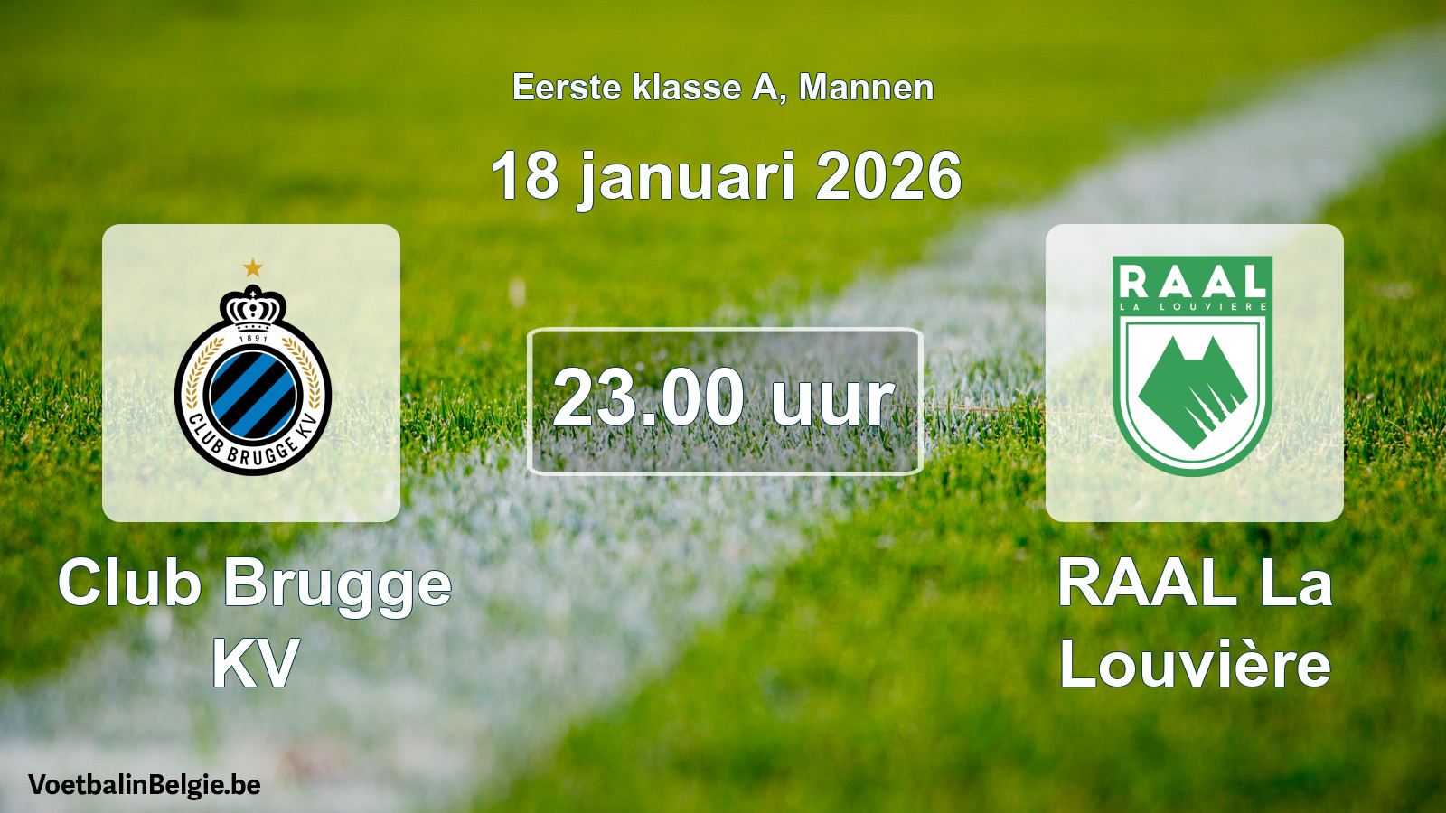 Geplantes Spiel männer-Fußball: Club Brugge KV - RAAL La Louvière (18 Januar 2026)