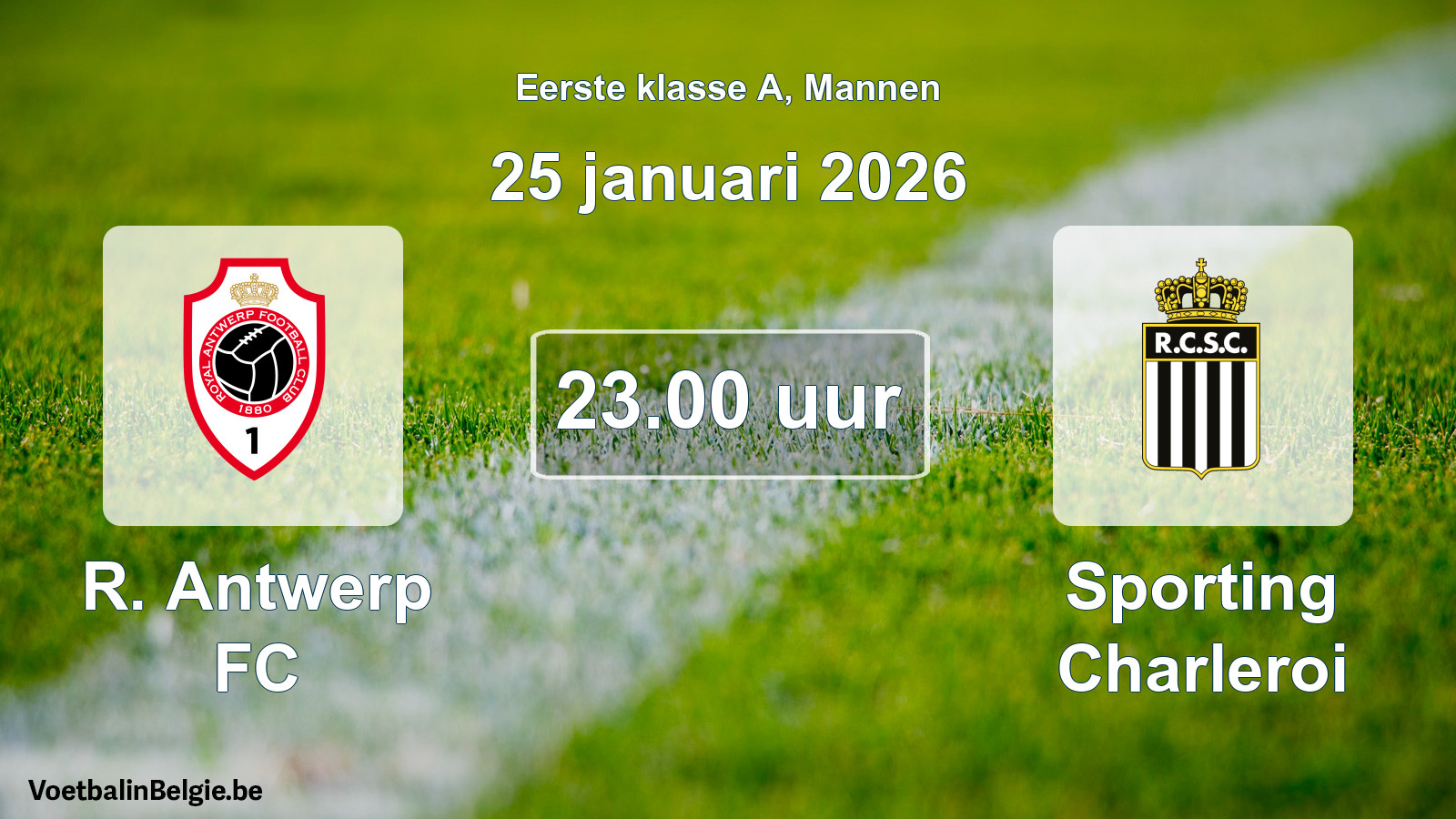 Match prévu football hommes: R. Antwerp FC - Sporting Charleroi (25 janvier 2026)