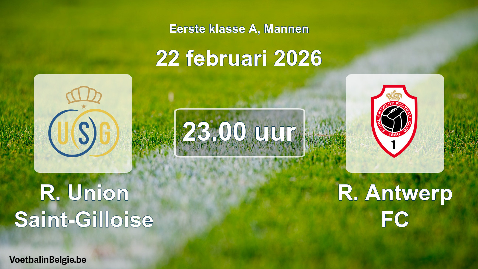 Geplantes Spiel männer-Fußball: R. Union Saint-Gilloise - R. Antwerp FC (22 Februar 2026)