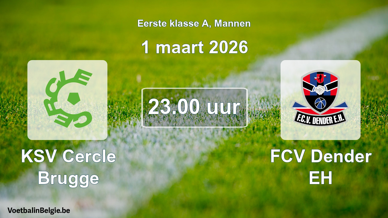 Match prévu football hommes: KSV Cercle Brugge - FCV Dender EH (1 mars 2026)