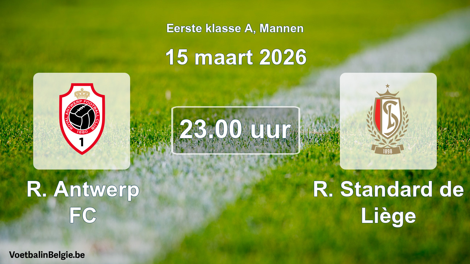 Match prévu football hommes: R. Antwerp FC - R. Standard de Liège (15 mars 2026)