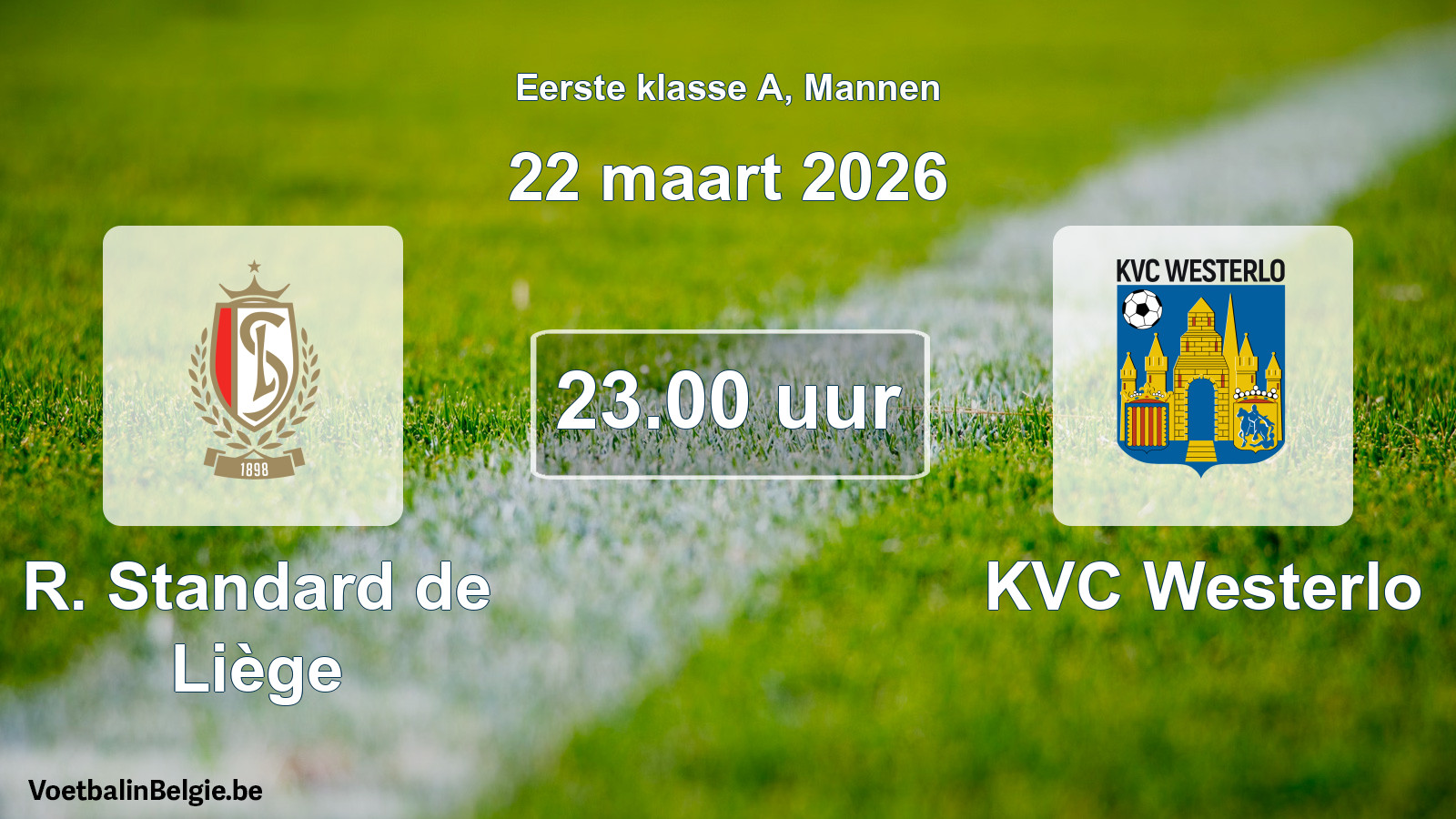 Match prévu football hommes: R. Standard de Liège - KVC Westerlo (22 mars 2026)