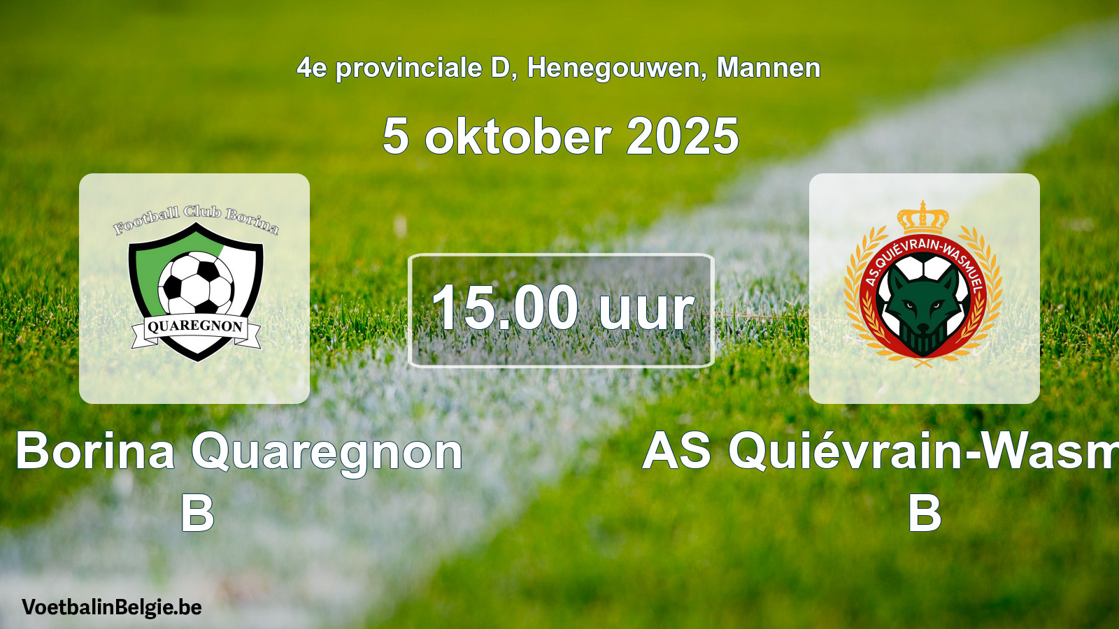 Geplande wedstrijd mannenvoetbal: FC Borina Quaregnon B - AS Quiévrain-Wasmuël B (5 oktober 2025)