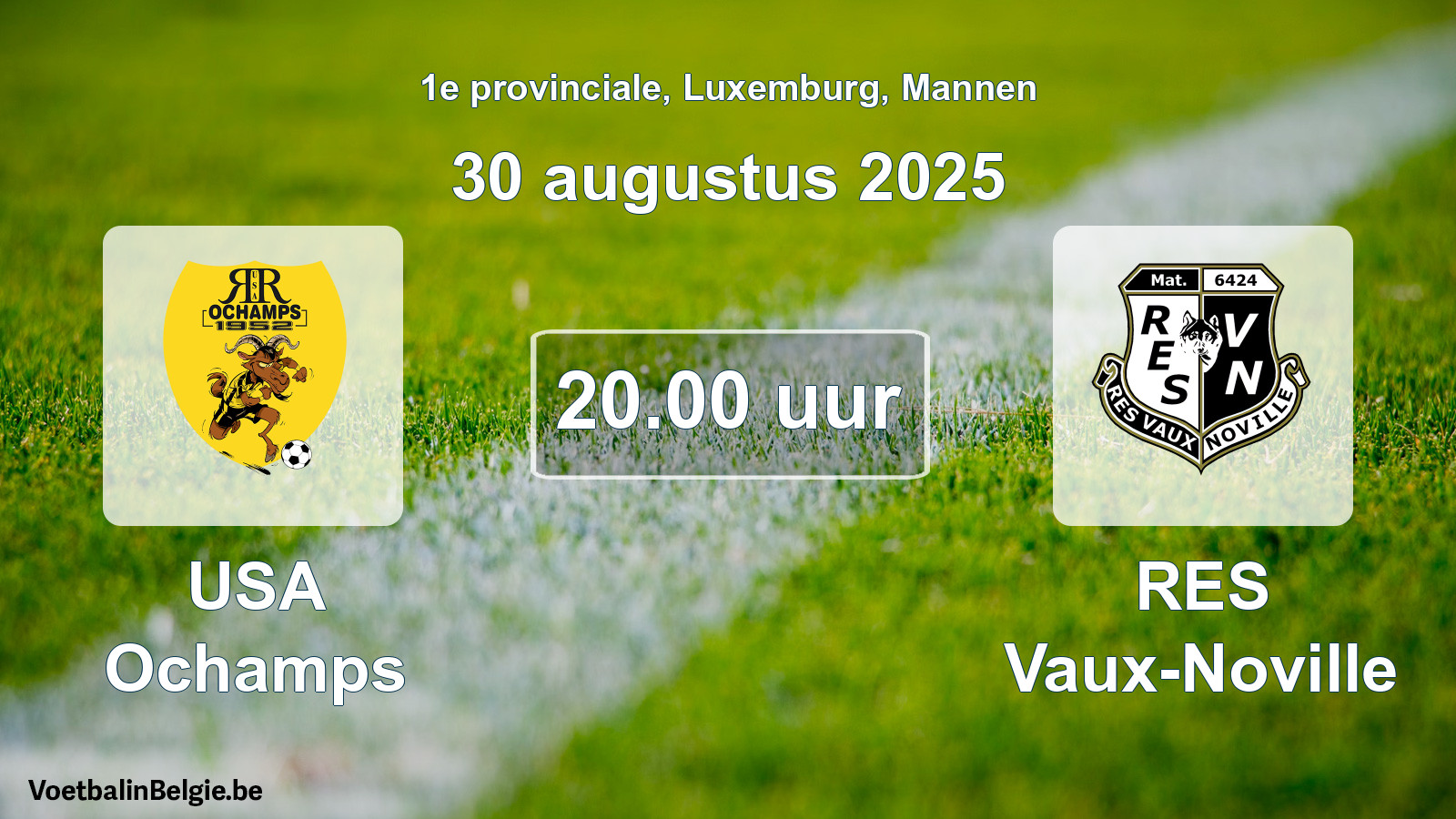 Geplande wedstrijd mannenvoetbal: USA Ochamps - RES Vaux-Noville (30 augustus 2025)