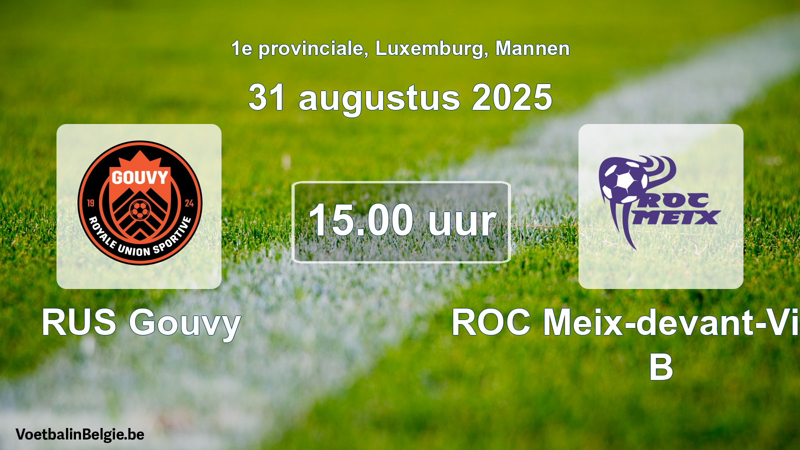 Geplande wedstrijd mannenvoetbal: RUS Gouvy - ROC Meix-devant-Virton B (31 augustus 2025)