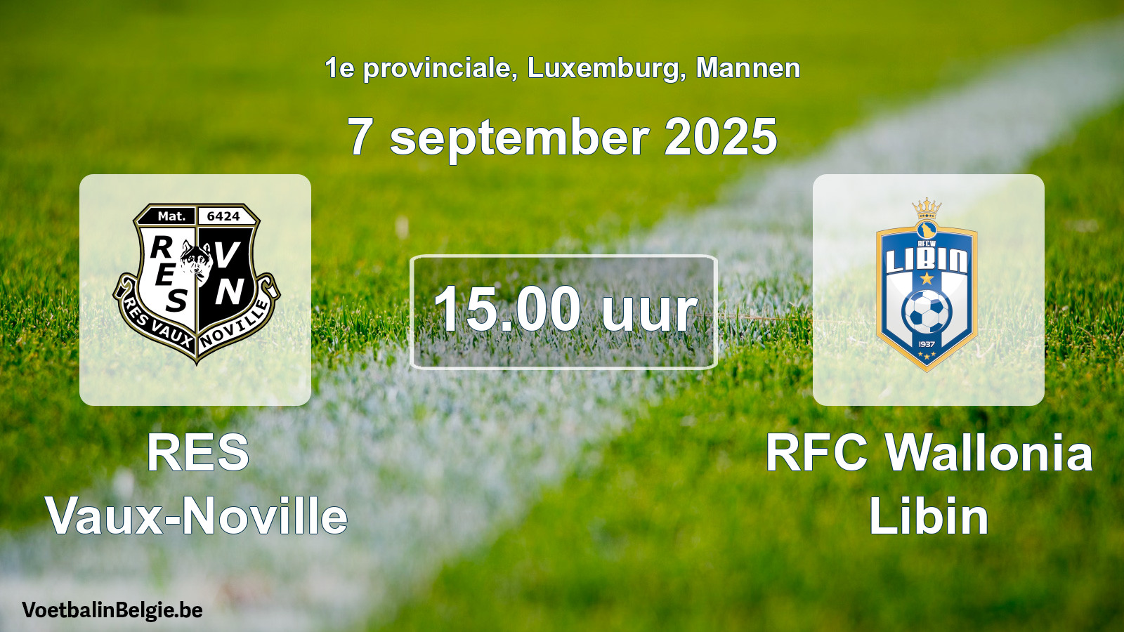 Geplande wedstrijd mannenvoetbal: RES Vaux-Noville - RFC Wallonia Libin (7 september 2025)