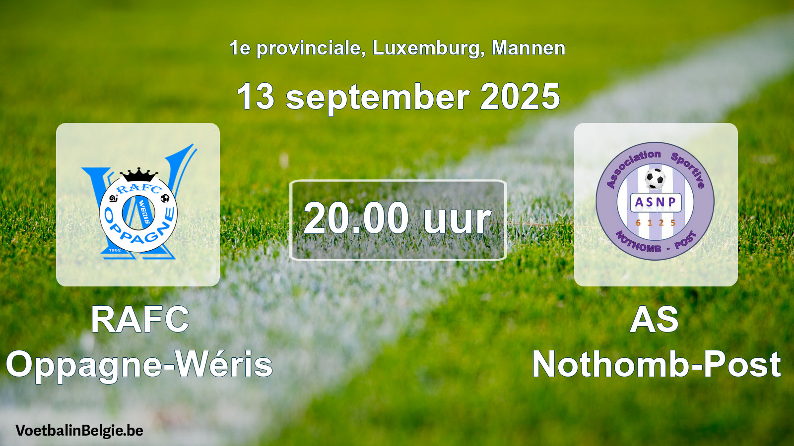 Geplande wedstrijd mannenvoetbal: RAFC Oppagne-Wéris - AS Nothomb-Post (13 september 2025)