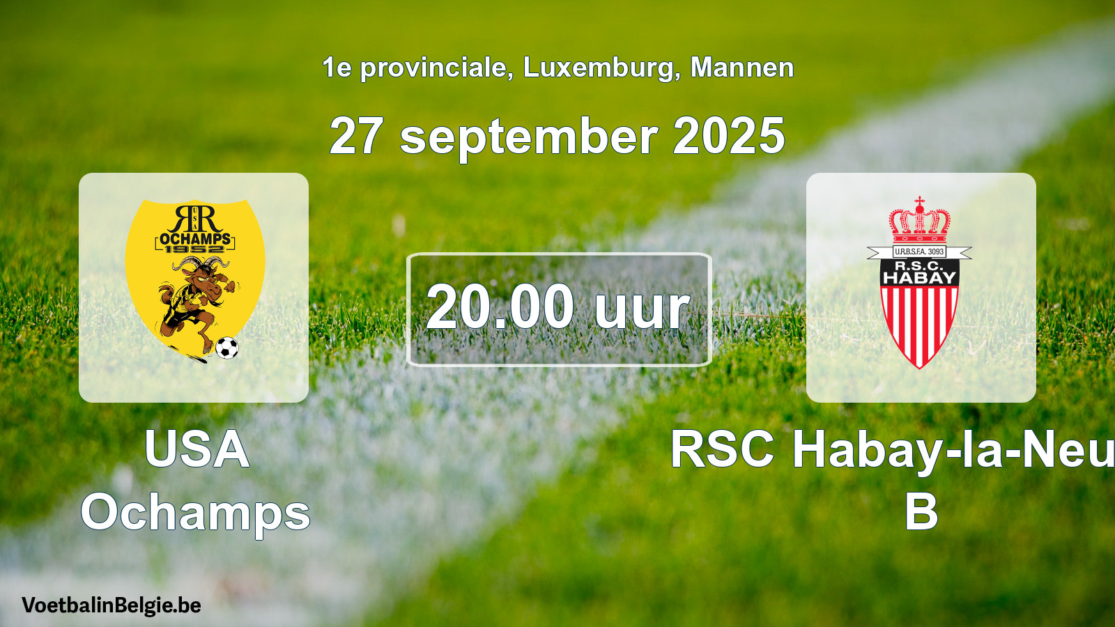 Geplande wedstrijd mannenvoetbal: USA Ochamps - RSC Habay-la-Neuve B (27 september 2025)