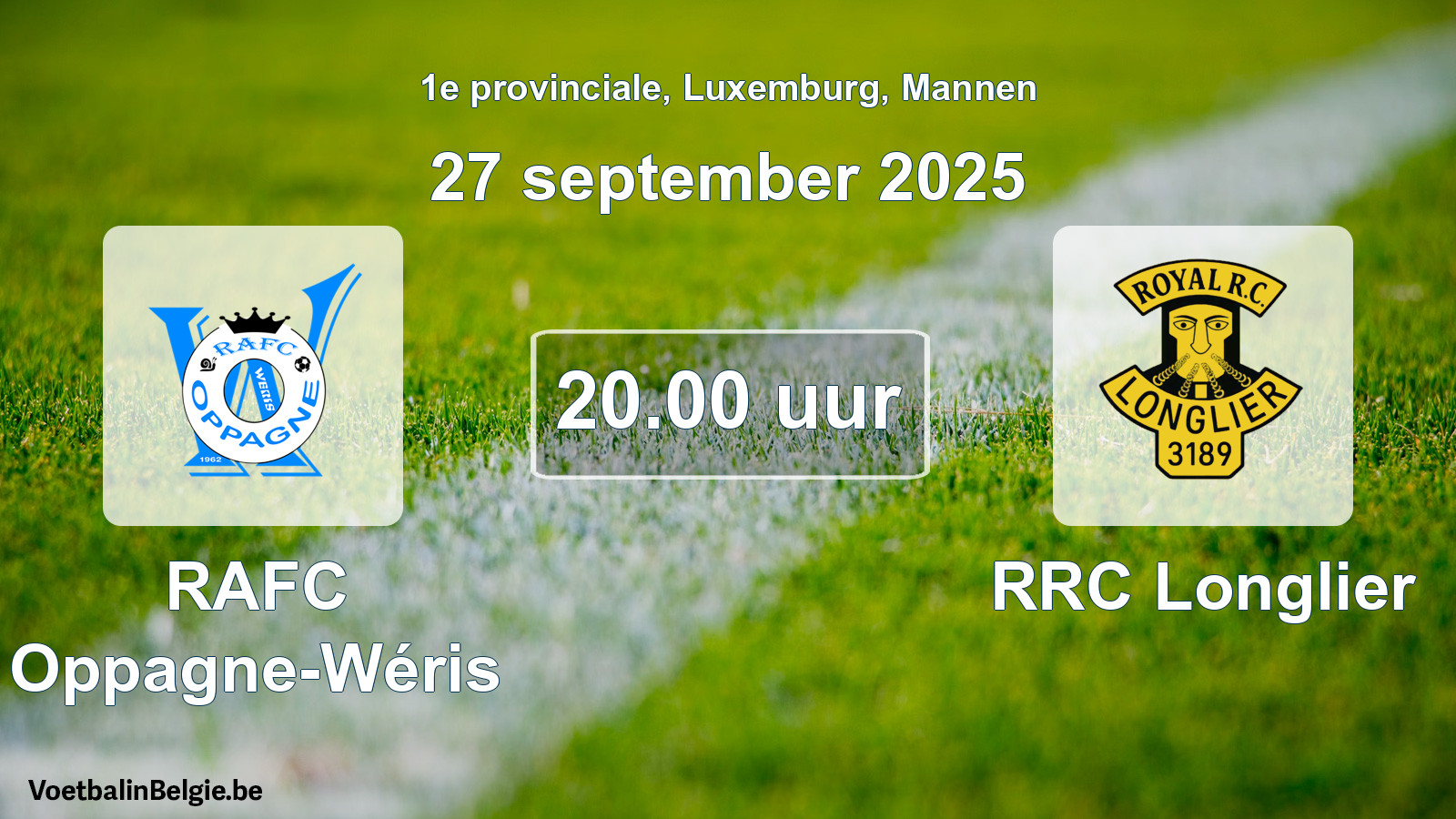 Geplande wedstrijd mannenvoetbal: RAFC Oppagne-Wéris - RRC Longlier (27 september 2025)