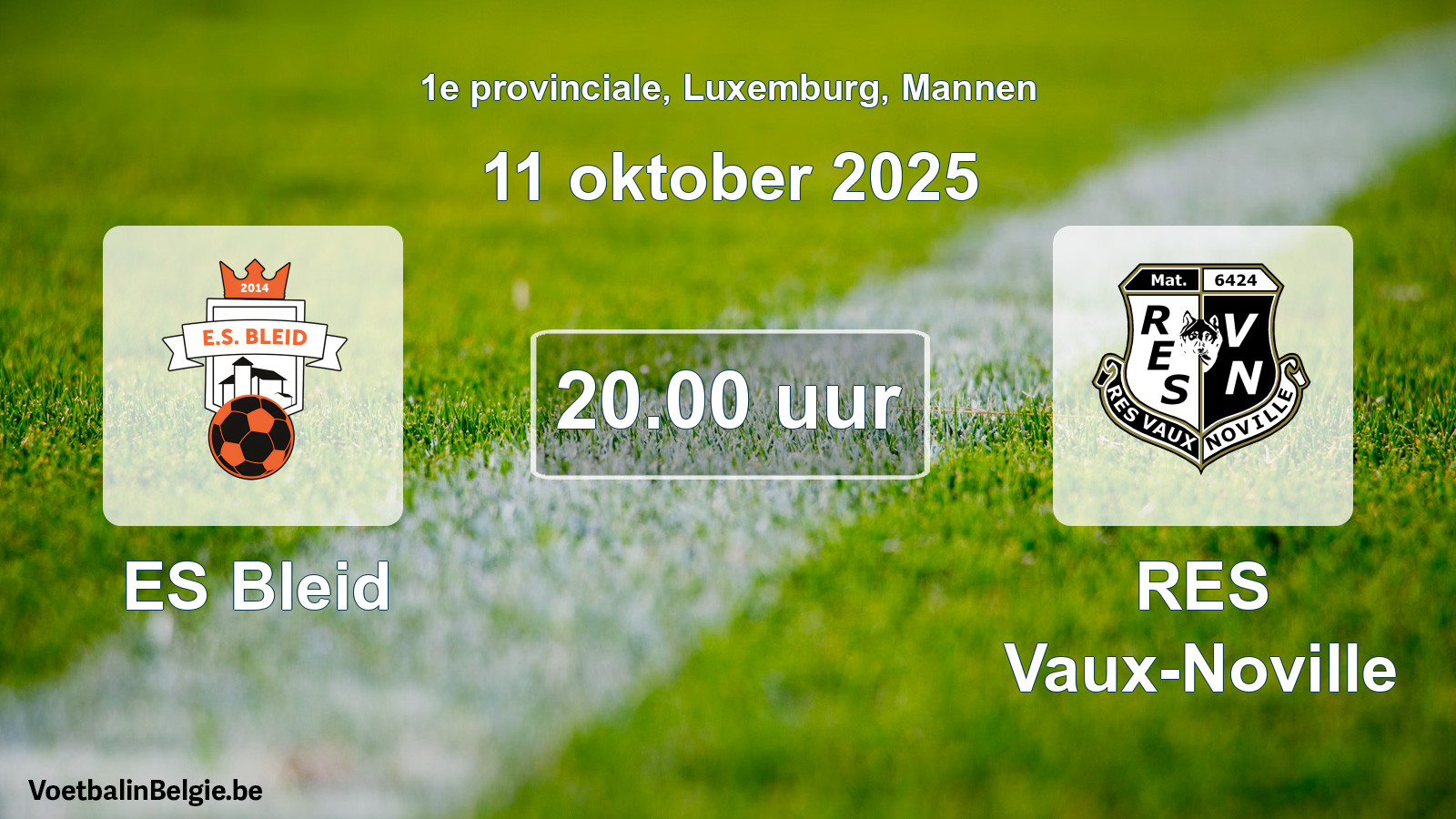 Geplande wedstrijd mannenvoetbal: ES Bleid - RES Vaux-Noville (11 oktober 2025)