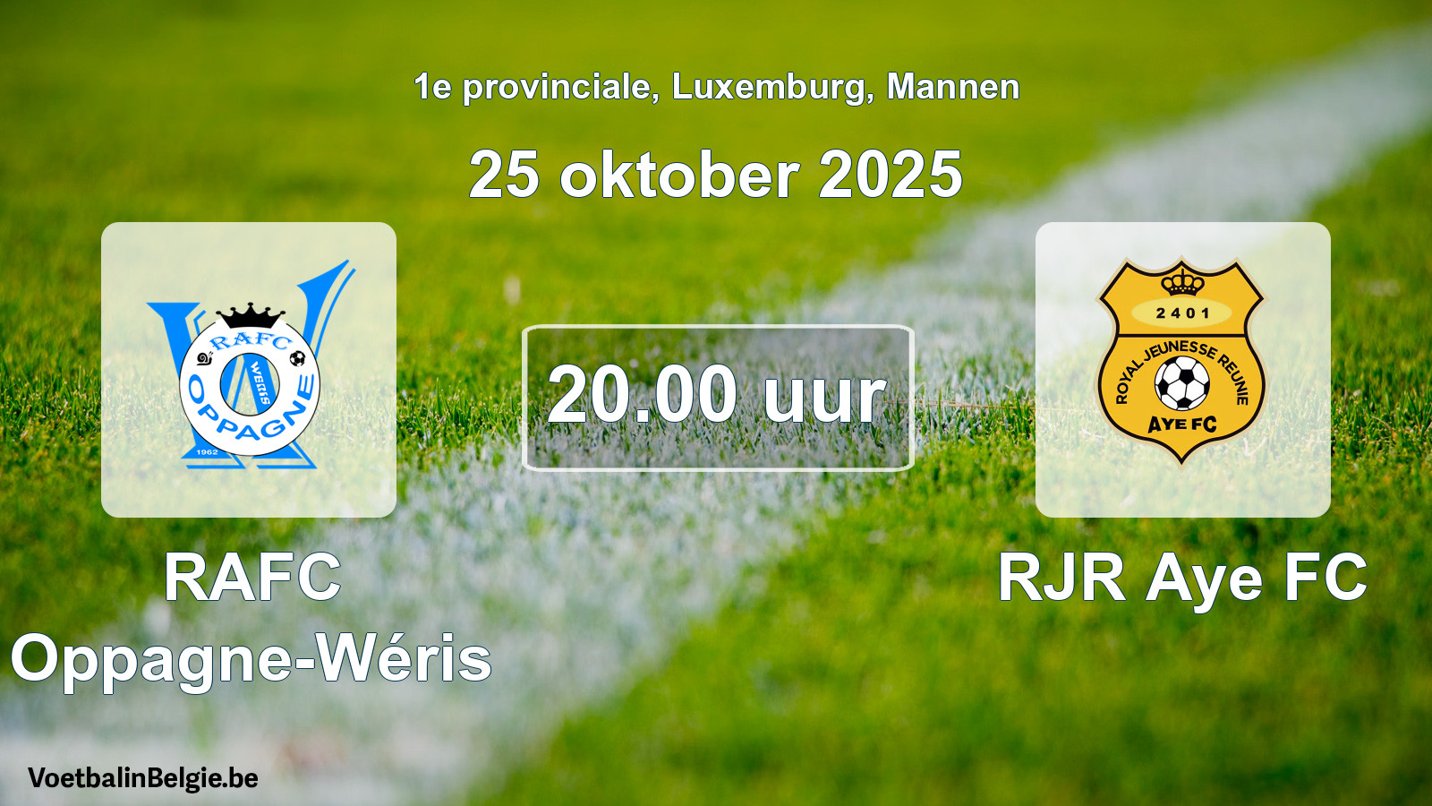 Geplande wedstrijd mannenvoetbal: RAFC Oppagne-Wéris - RJR Aye FC (25 oktober 2025)
