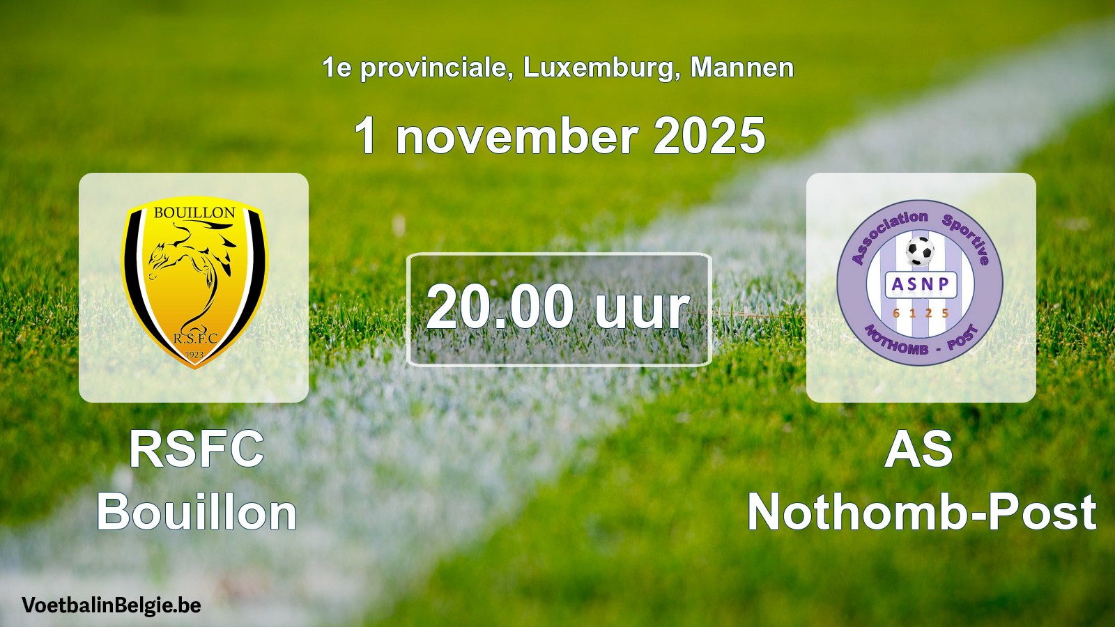 Geplande wedstrijd mannenvoetbal: RSFC Bouillon - AS Nothomb-Post (1 november 2025)