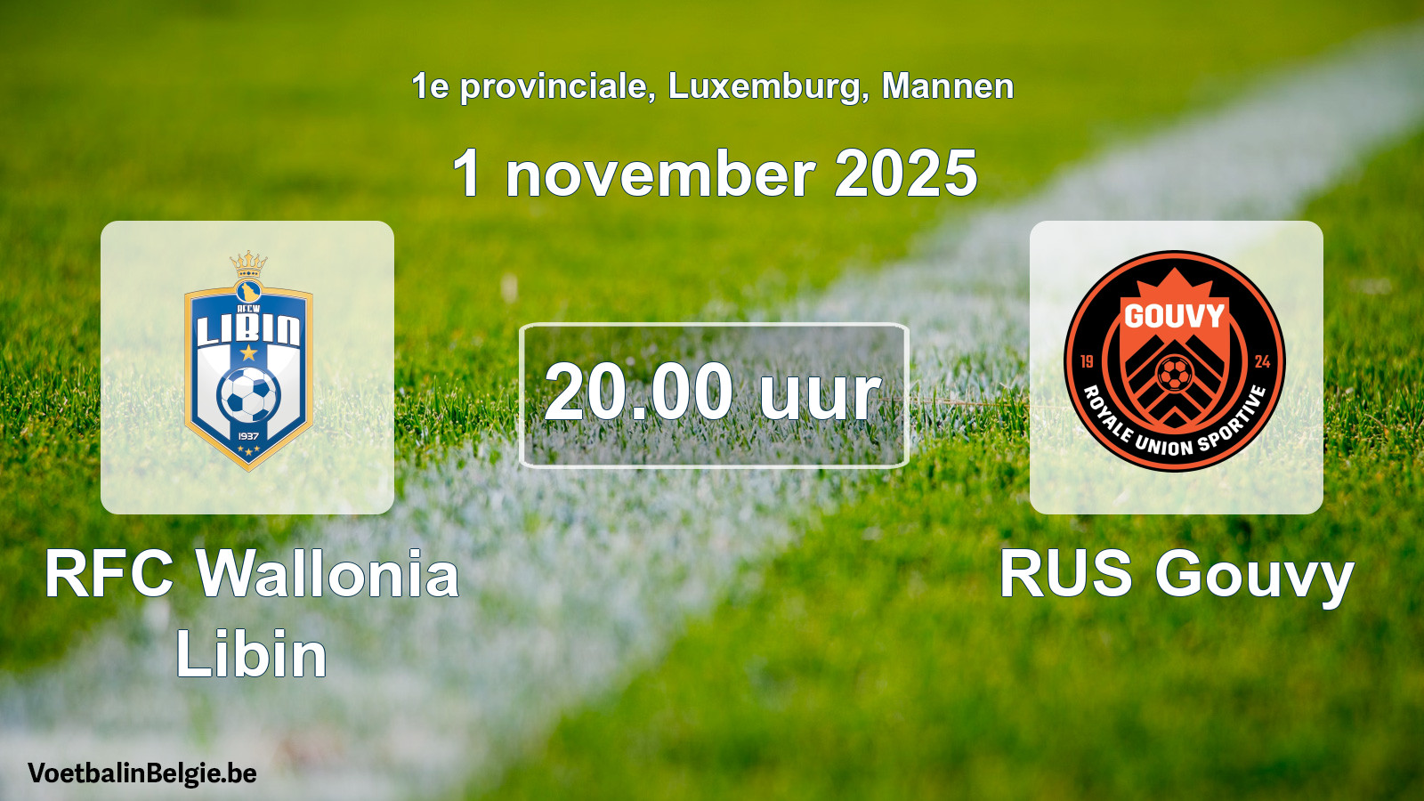 Geplande wedstrijd mannenvoetbal: RFC Wallonia Libin - RUS Gouvy (1 november 2025)