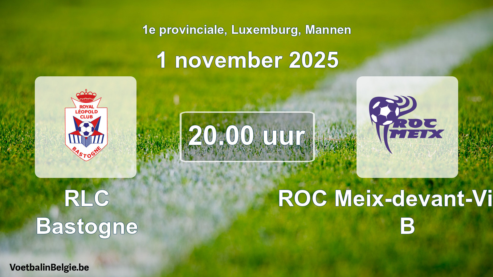 Geplande wedstrijd mannenvoetbal: RLC Bastogne - ROC Meix-devant-Virton B (1 november 2025)