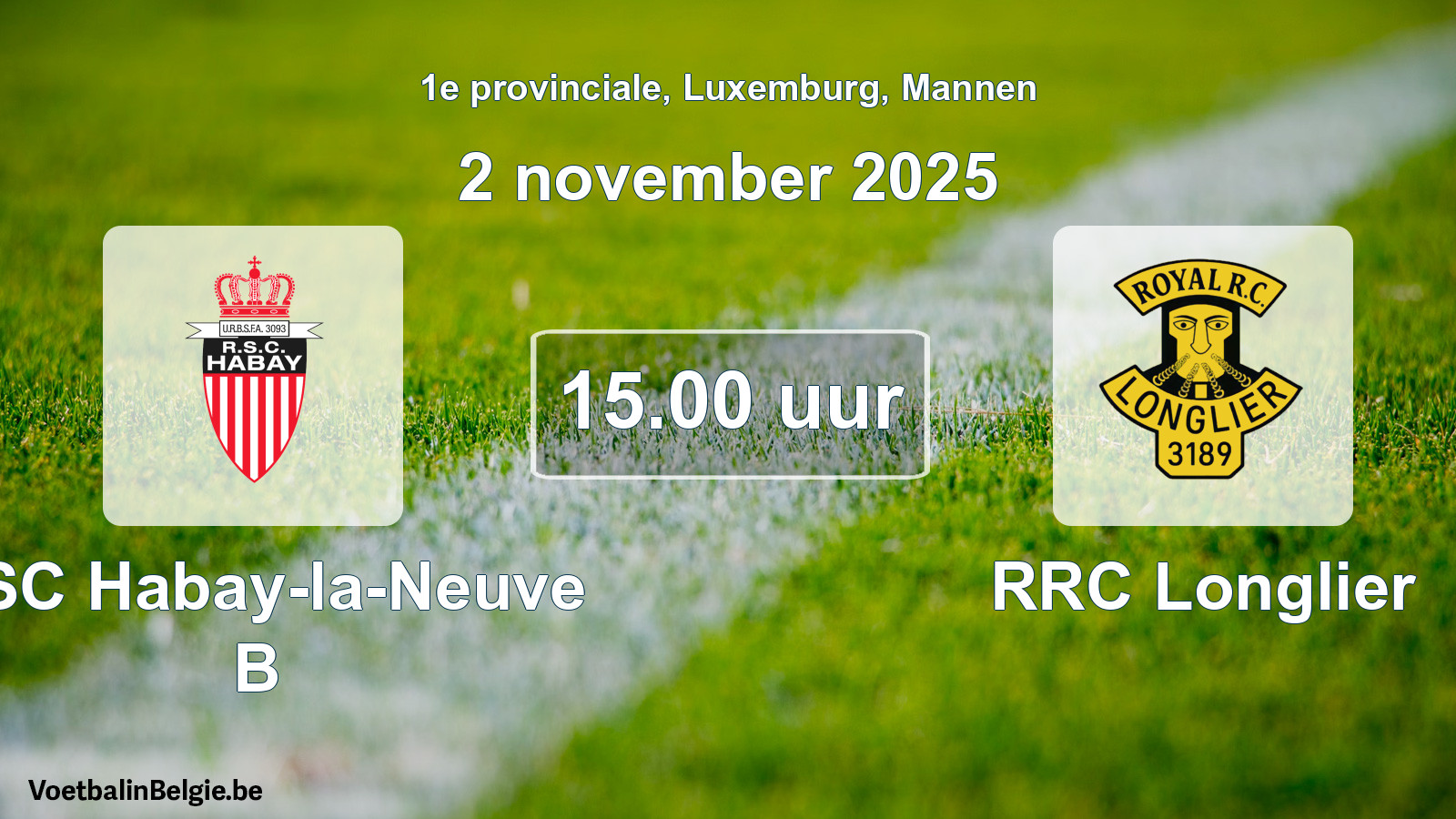 Geplande wedstrijd mannenvoetbal: RSC Habay-la-Neuve B - RRC Longlier (2 november 2025)