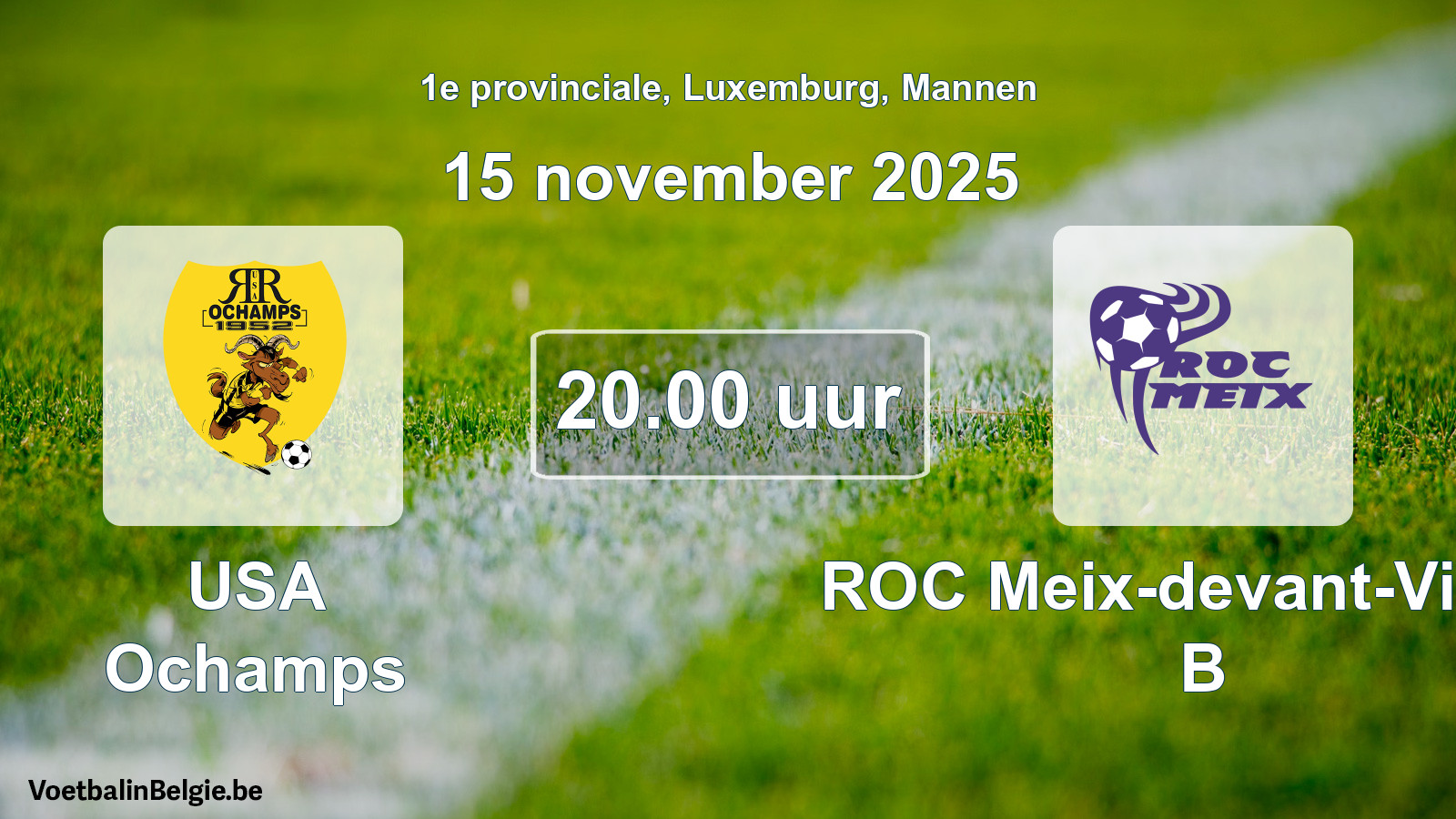Geplande wedstrijd mannenvoetbal: USA Ochamps - ROC Meix-devant-Virton B (15 november 2025)