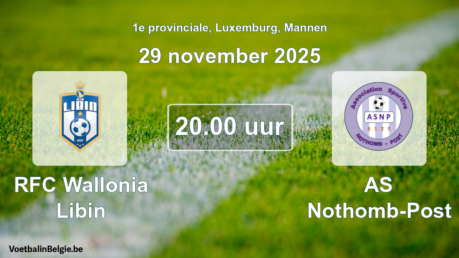 Geplande wedstrijd mannenvoetbal: RFC Wallonia Libin - AS Nothomb-Post (29 november 2025)