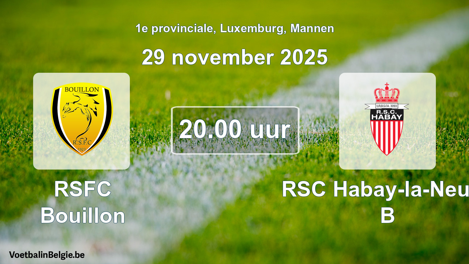 Geplande wedstrijd mannenvoetbal: RSFC Bouillon - RSC Habay-la-Neuve B (29 november 2025)