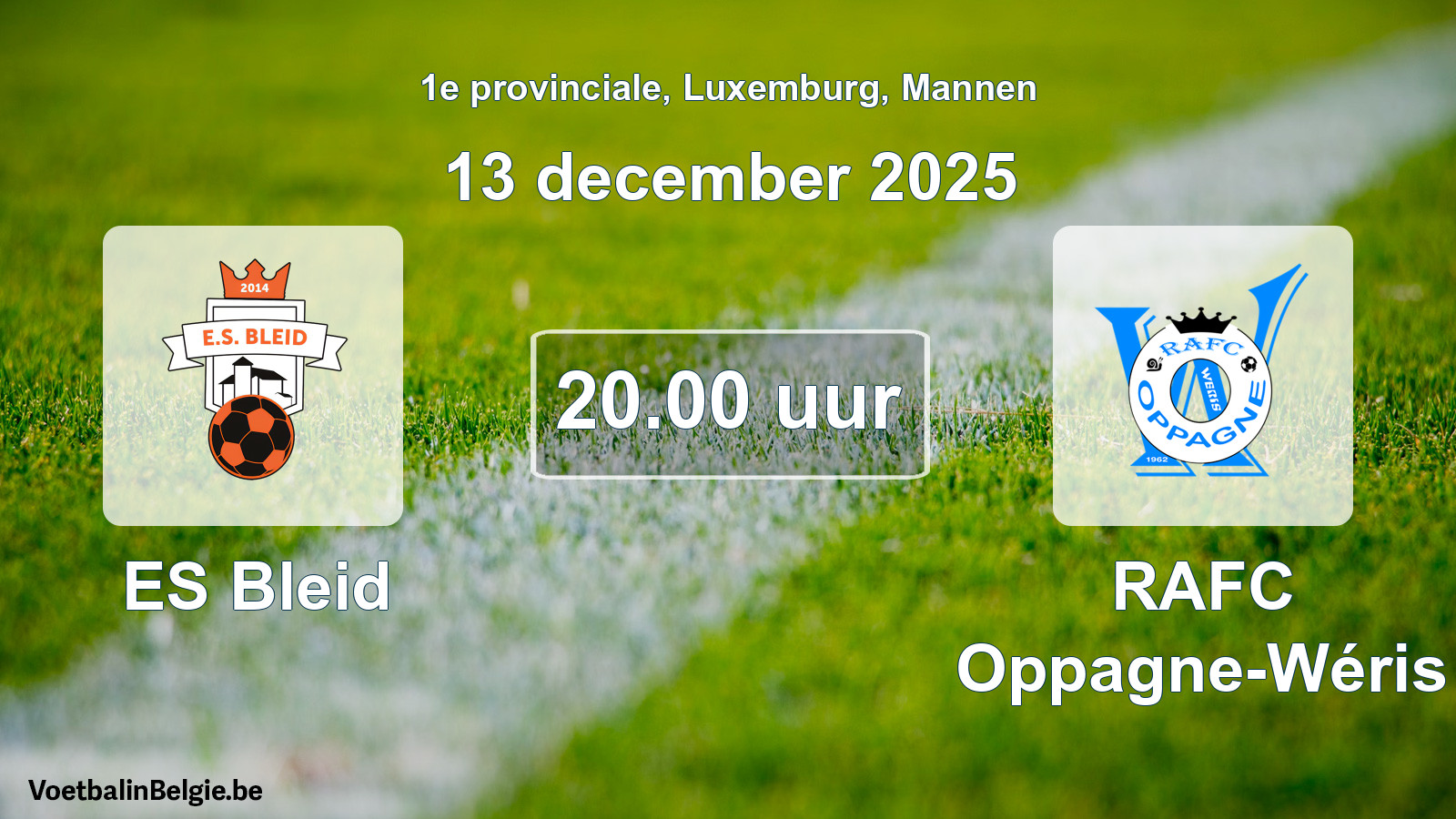 Geplande wedstrijd mannenvoetbal: ES Bleid - RAFC Oppagne-Wéris (13 december 2025)