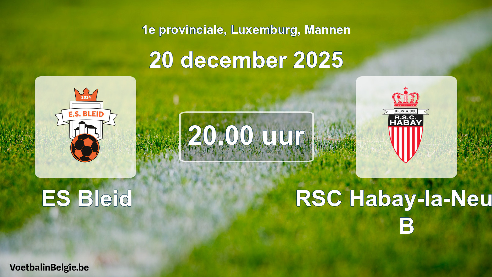 Geplande wedstrijd mannenvoetbal: ES Bleid - RSC Habay-la-Neuve B (20 december 2025)