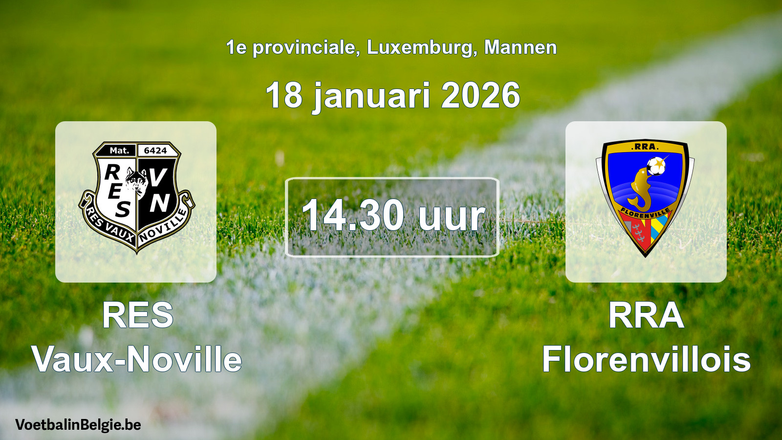 Geplande wedstrijd mannenvoetbal: RES Vaux-Noville - RRA Florenvillois (18 januari 2026)