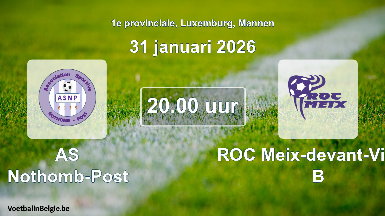 Geplande wedstrijd mannenvoetbal: AS Nothomb-Post - ROC Meix-devant-Virton B (31 januari 2026)