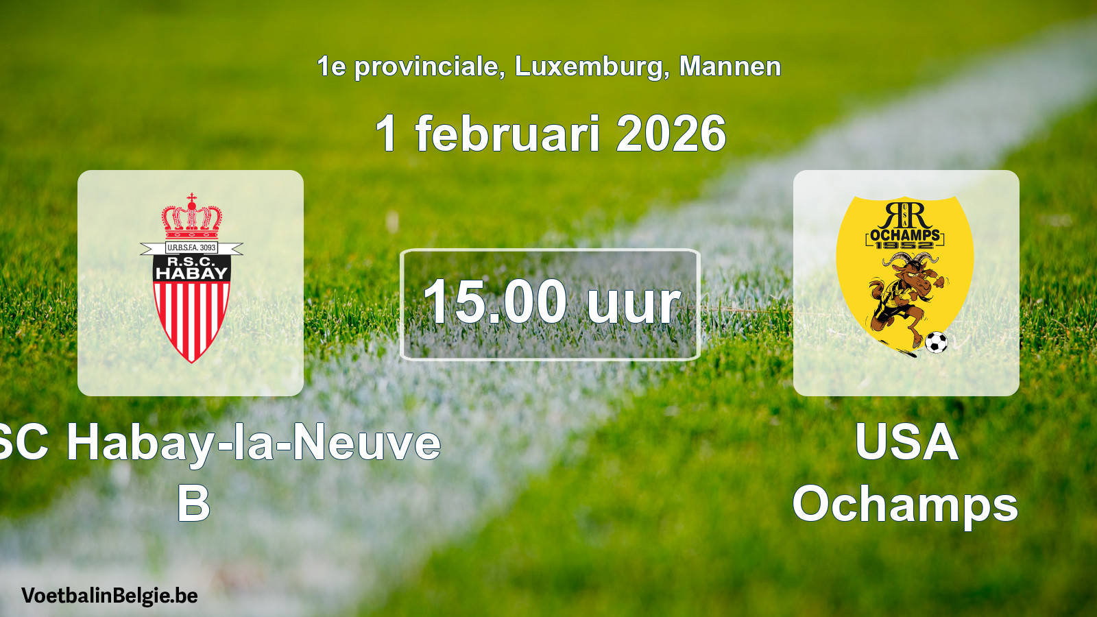 Geplande wedstrijd mannenvoetbal: RSC Habay-la-Neuve B - USA Ochamps (1 februari 2026)