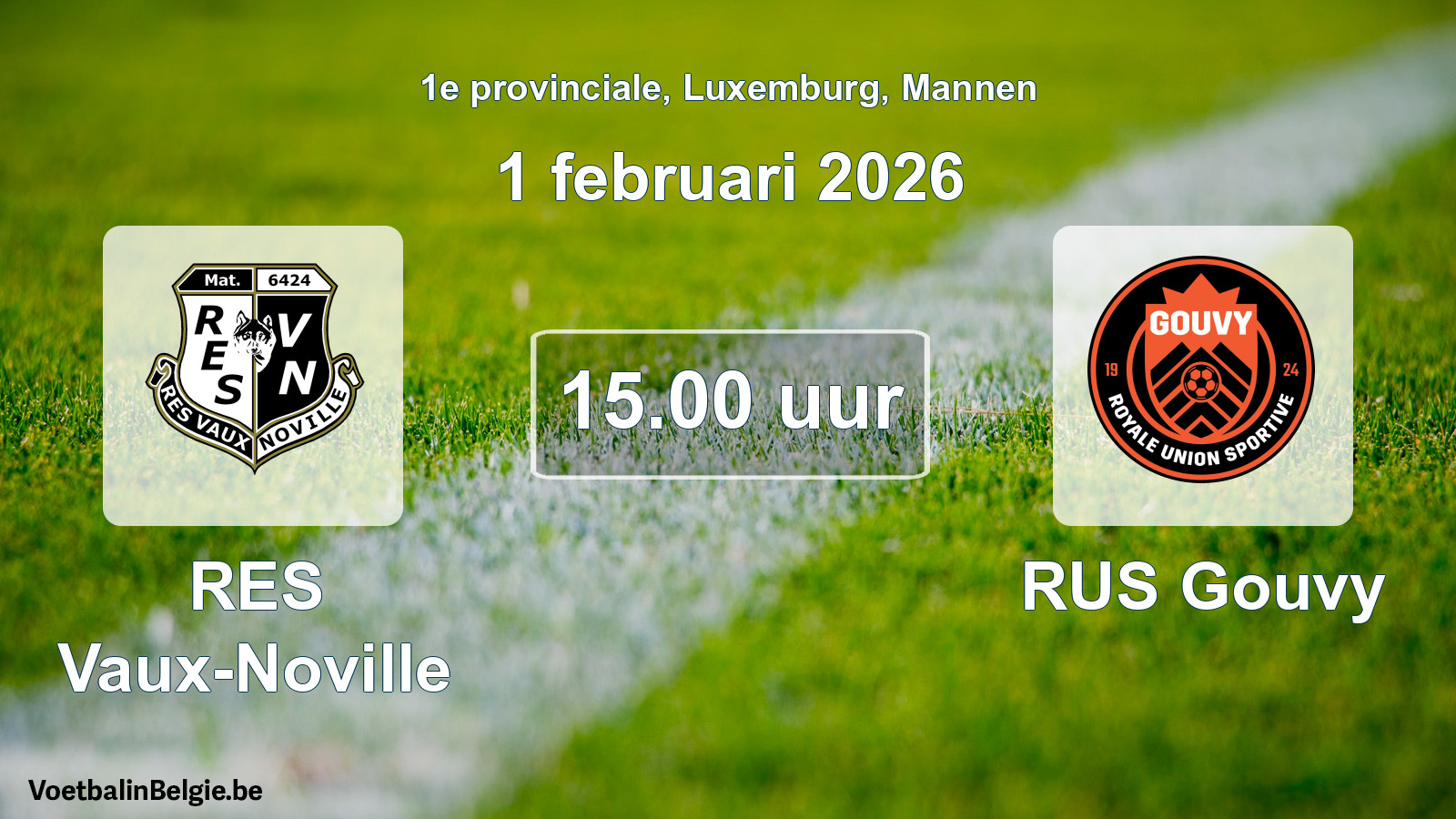 Geplande wedstrijd mannenvoetbal: RES Vaux-Noville - RUS Gouvy (1 februari 2026)