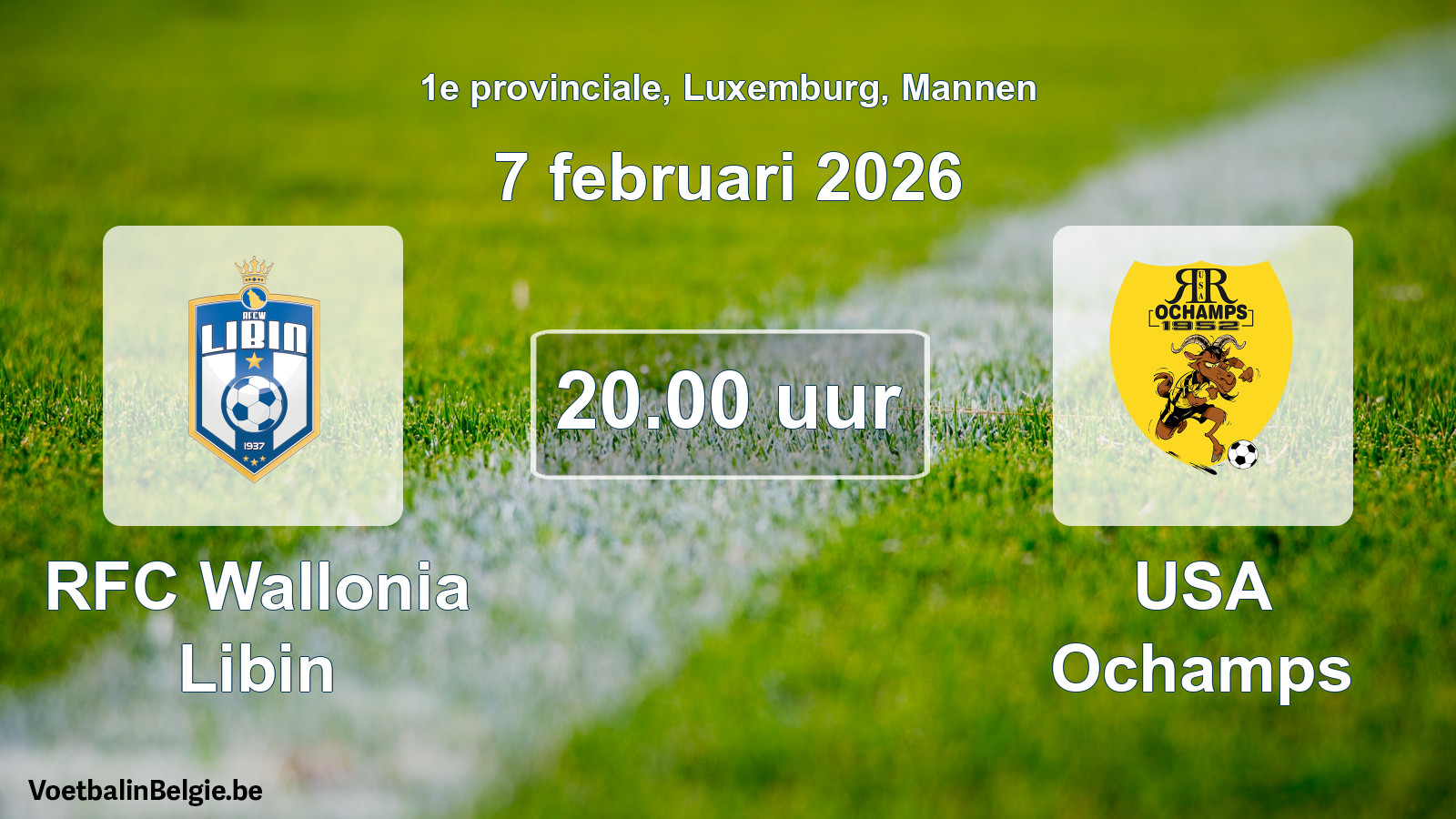 Geplande wedstrijd mannenvoetbal: RFC Wallonia Libin - USA Ochamps (7 februari 2026)