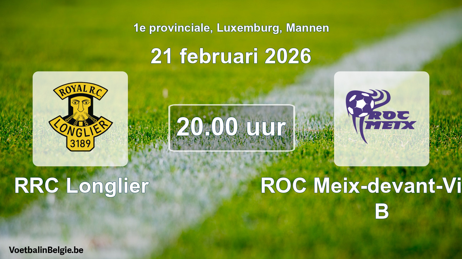 Geplande wedstrijd mannenvoetbal: RRC Longlier - ROC Meix-devant-Virton B (21 februari 2026)