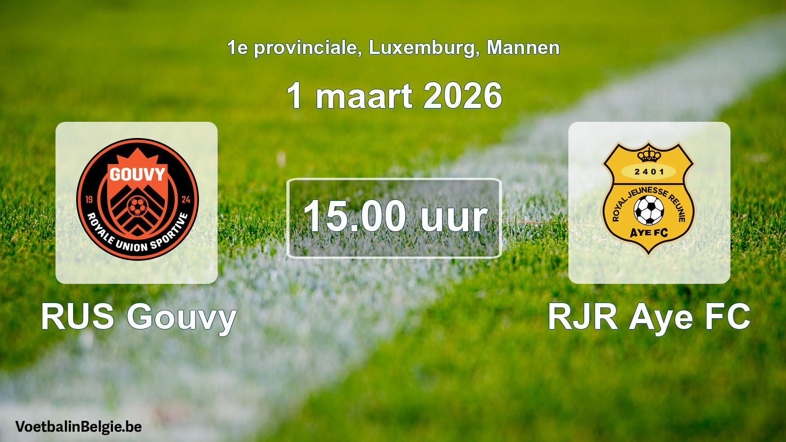 Geplande wedstrijd mannenvoetbal: RUS Gouvy - RJR Aye FC (1 maart 2026)