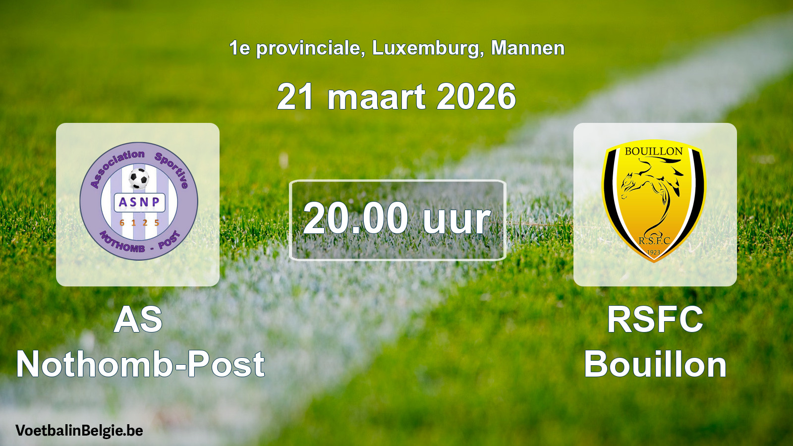 Geplande wedstrijd mannenvoetbal: AS Nothomb-Post - RSFC Bouillon (21 maart 2026)