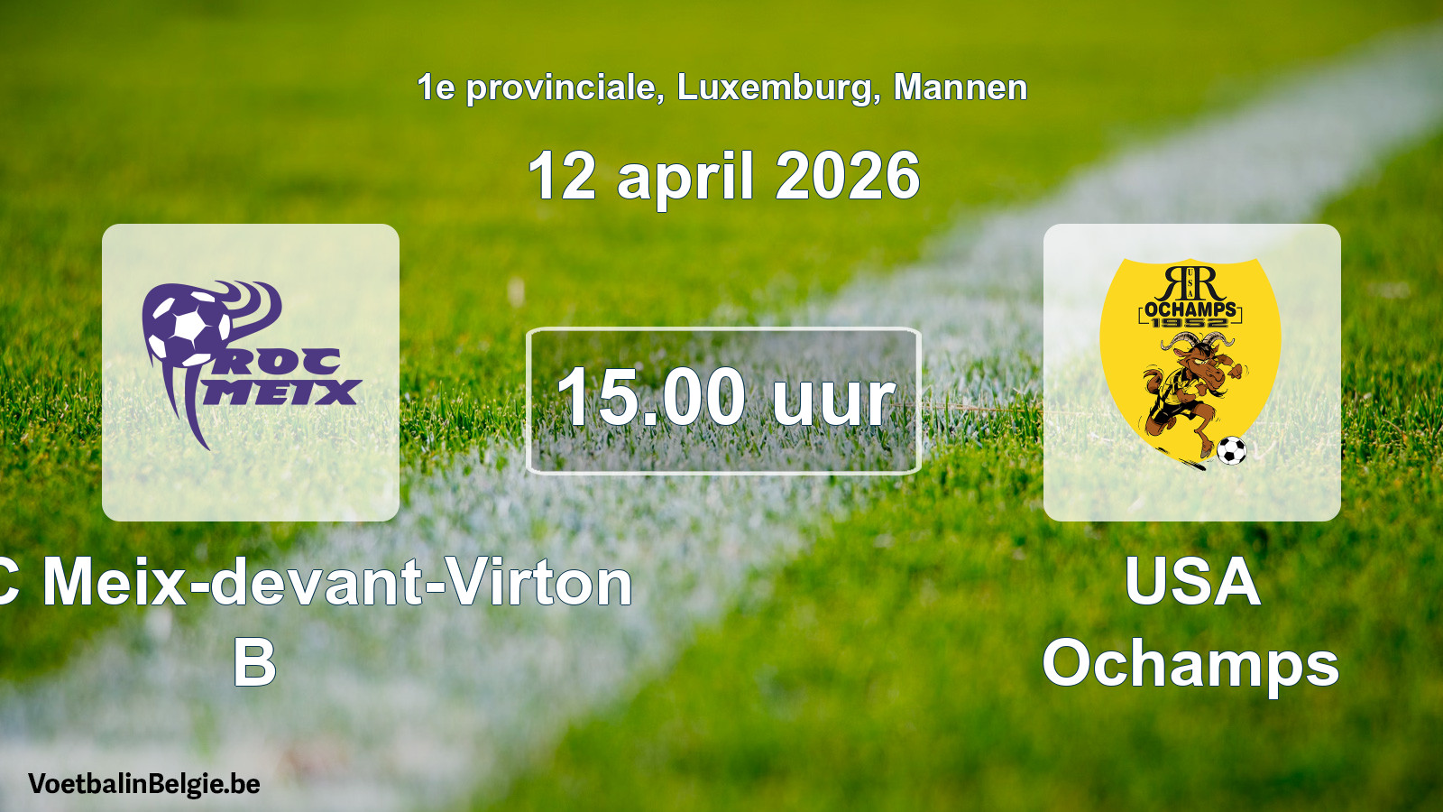 Geplande wedstrijd mannenvoetbal: ROC Meix-devant-Virton B - USA Ochamps (12 april 2026)