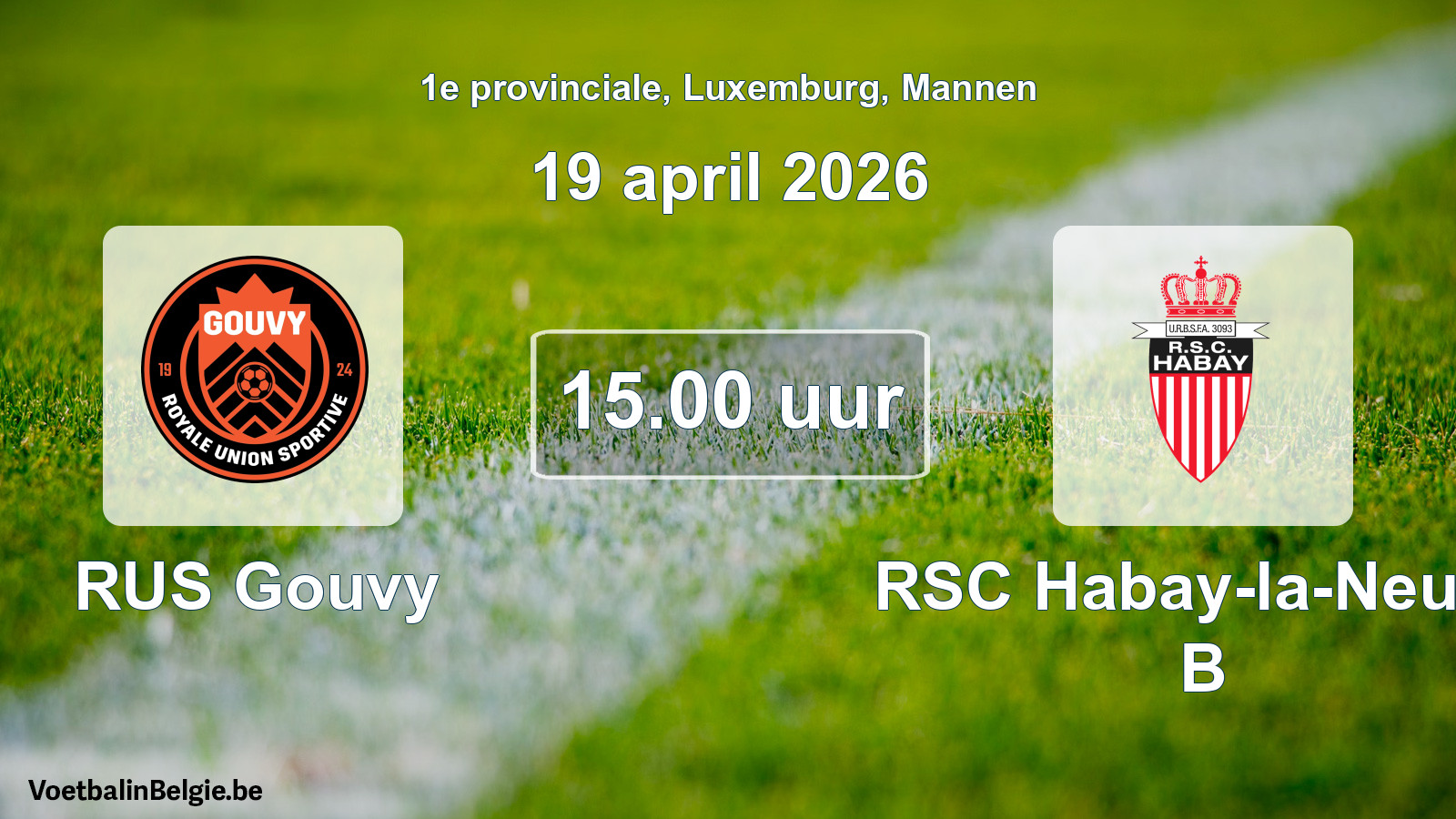 Geplande wedstrijd mannenvoetbal: RUS Gouvy - RSC Habay-la-Neuve B (19 april 2026)